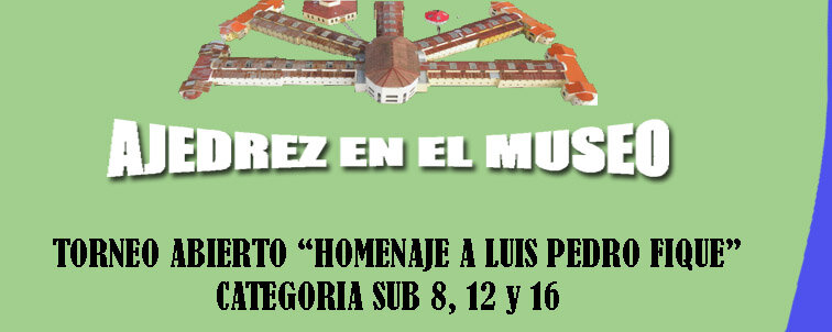 TORNEO de AJEDREZ HOMENAJE A LUIS PEDRO FIQUE