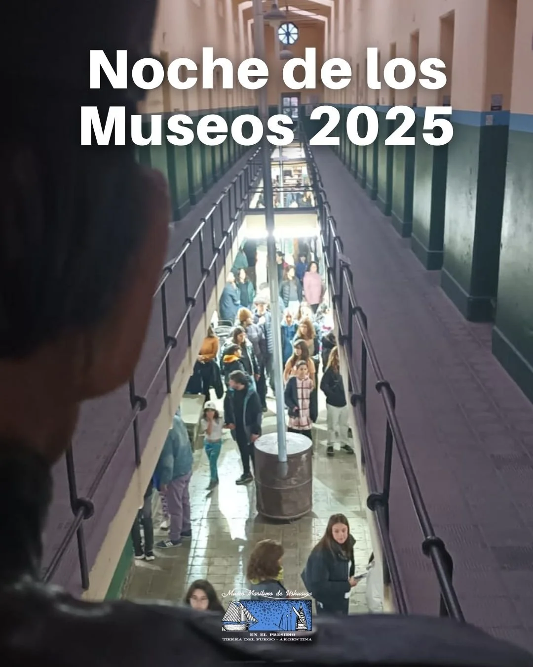 Noche de los Museos 2025 en el Museo Marítimo y del Presidio de Ushuaia