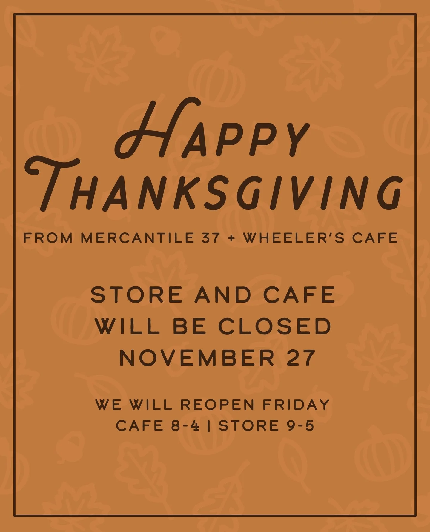Feeling very thankful this year! 🍂
Thank you all for keeping it local this holiday season and we hope you have an amazing Thanksgiving! 

We will see you this weekend for Small Business Saturday! 

#keepitlocal #thanksgiving #wheelerscafe #mercantil