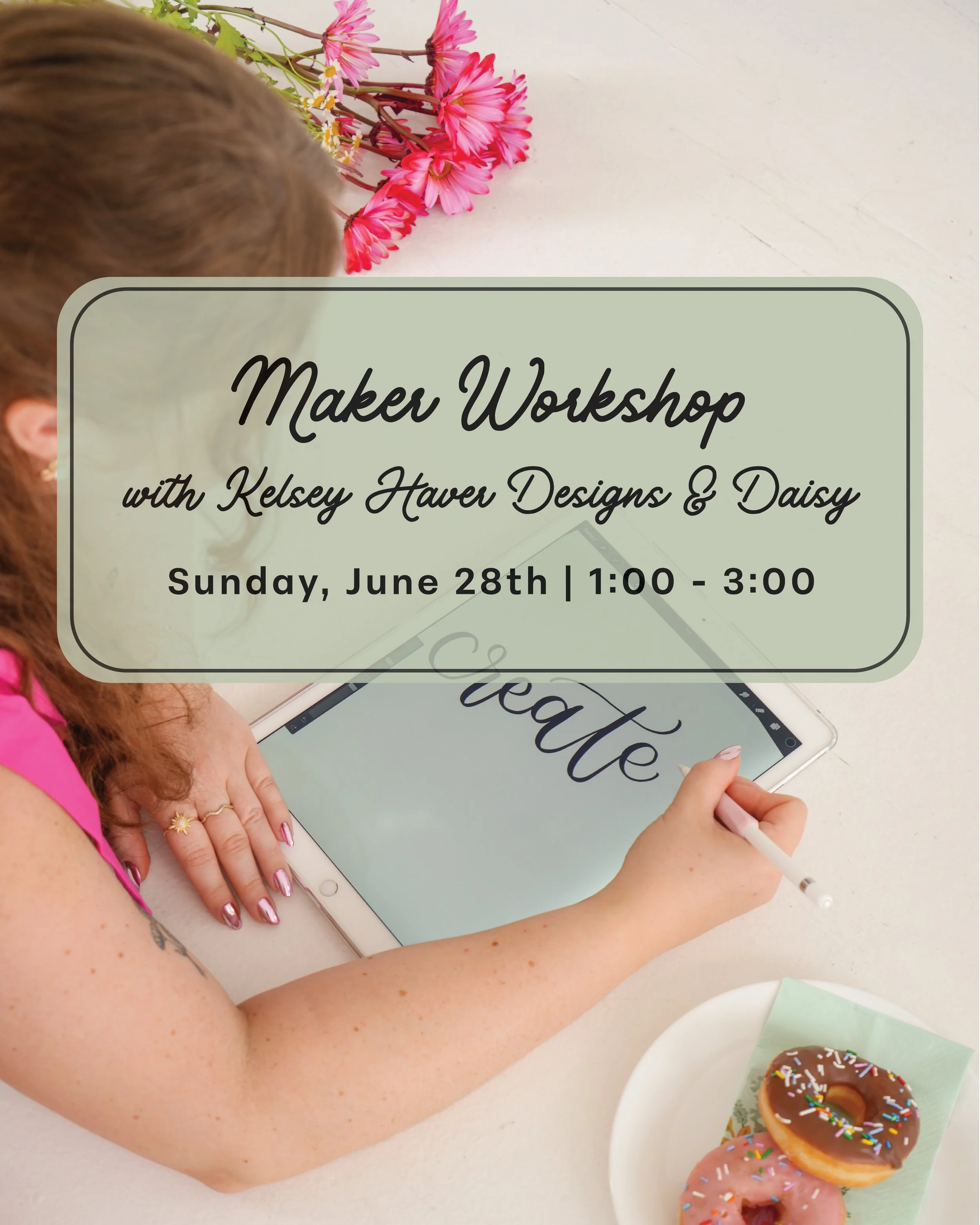 June Maker Workshop with Kelsey Haver Designs &amp; Daisy 