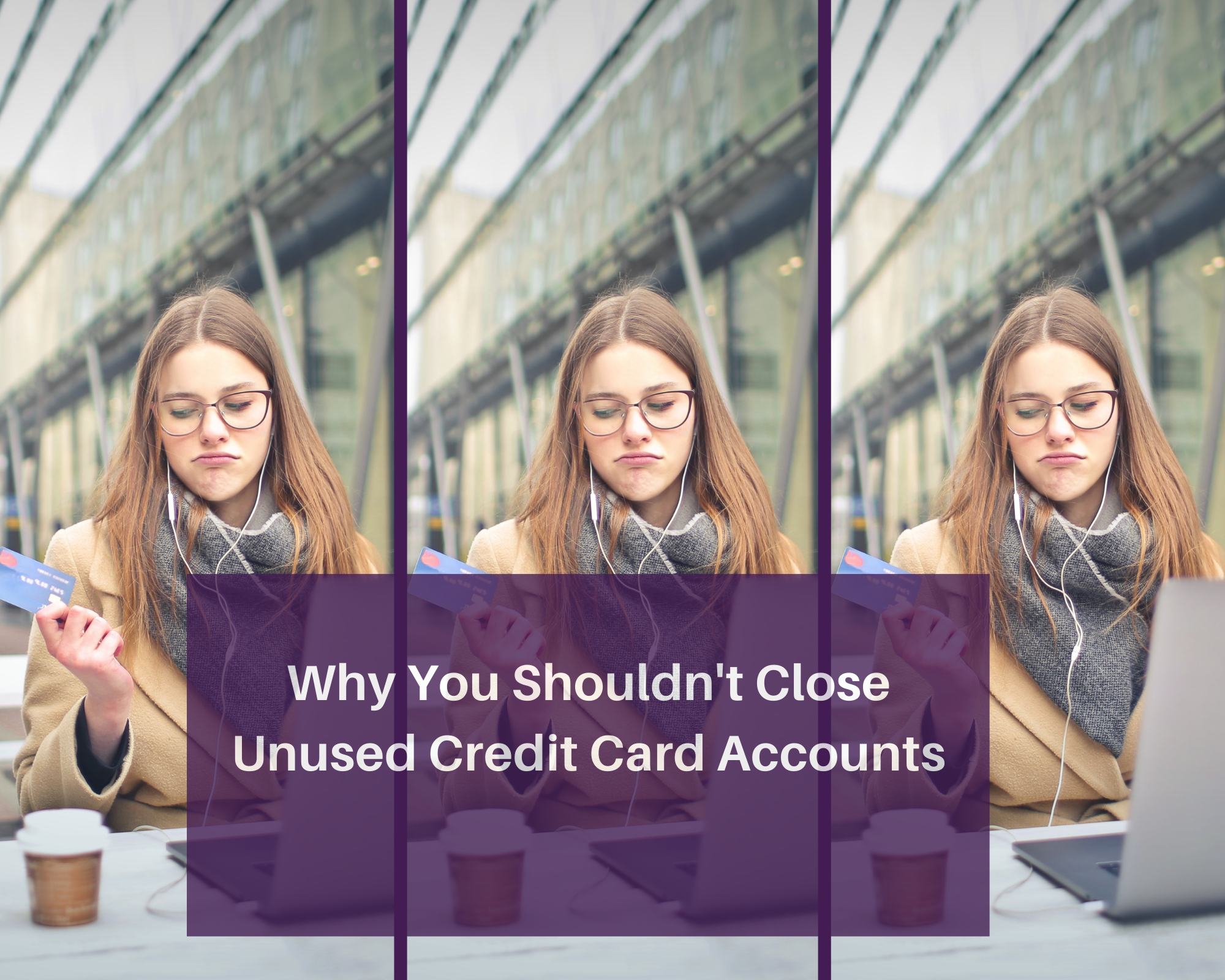 Why You Shouldn't Close Unused Credit Card Accounts