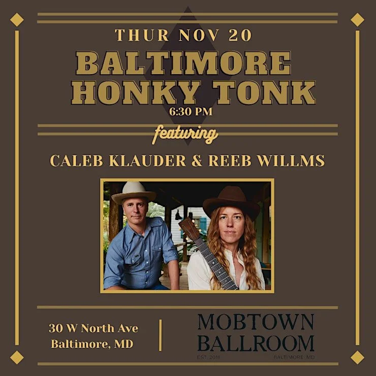 Baltimore Honky Tonk feat: Caleb Klauder &amp; Reeb Willms