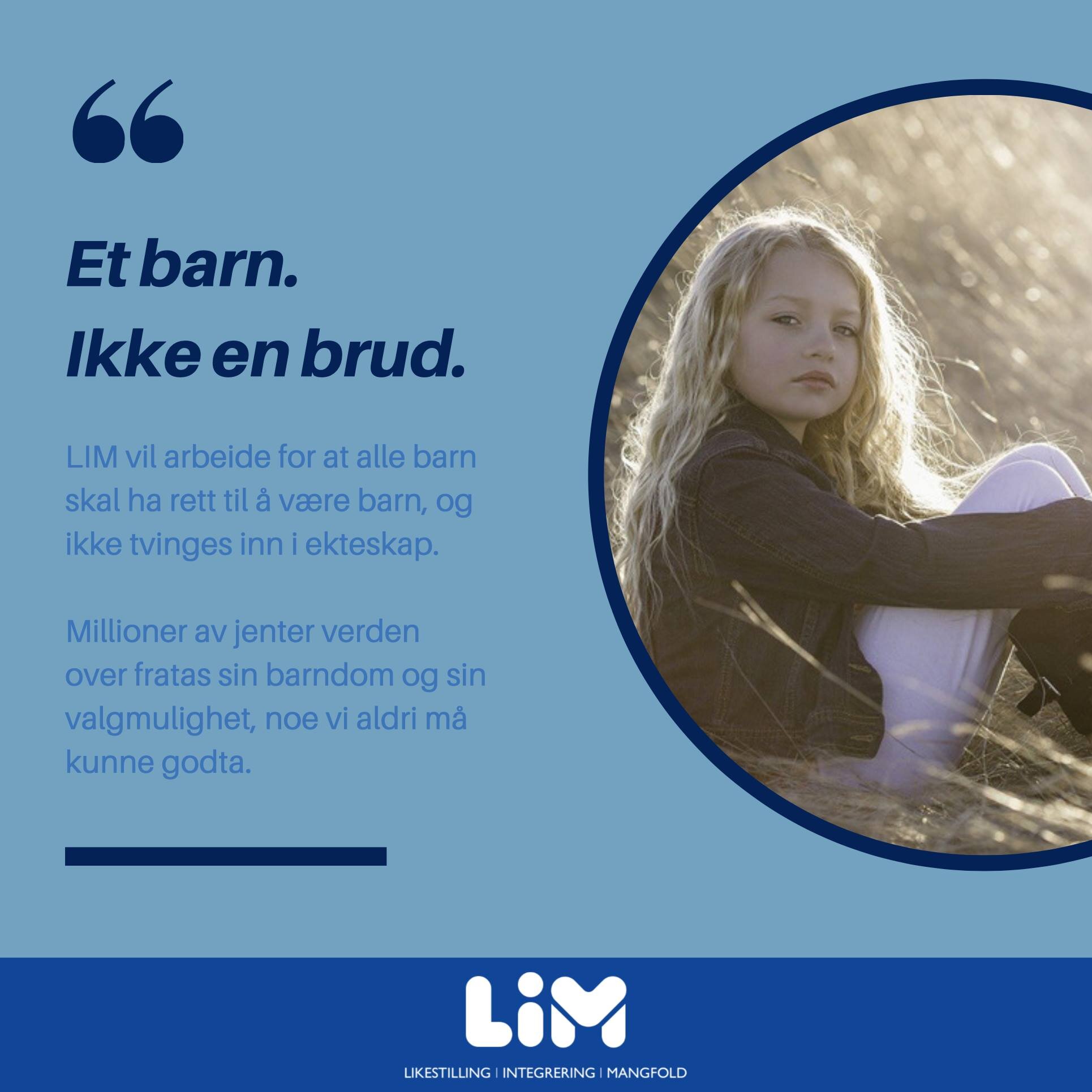 Et barn. Ikke en brud.