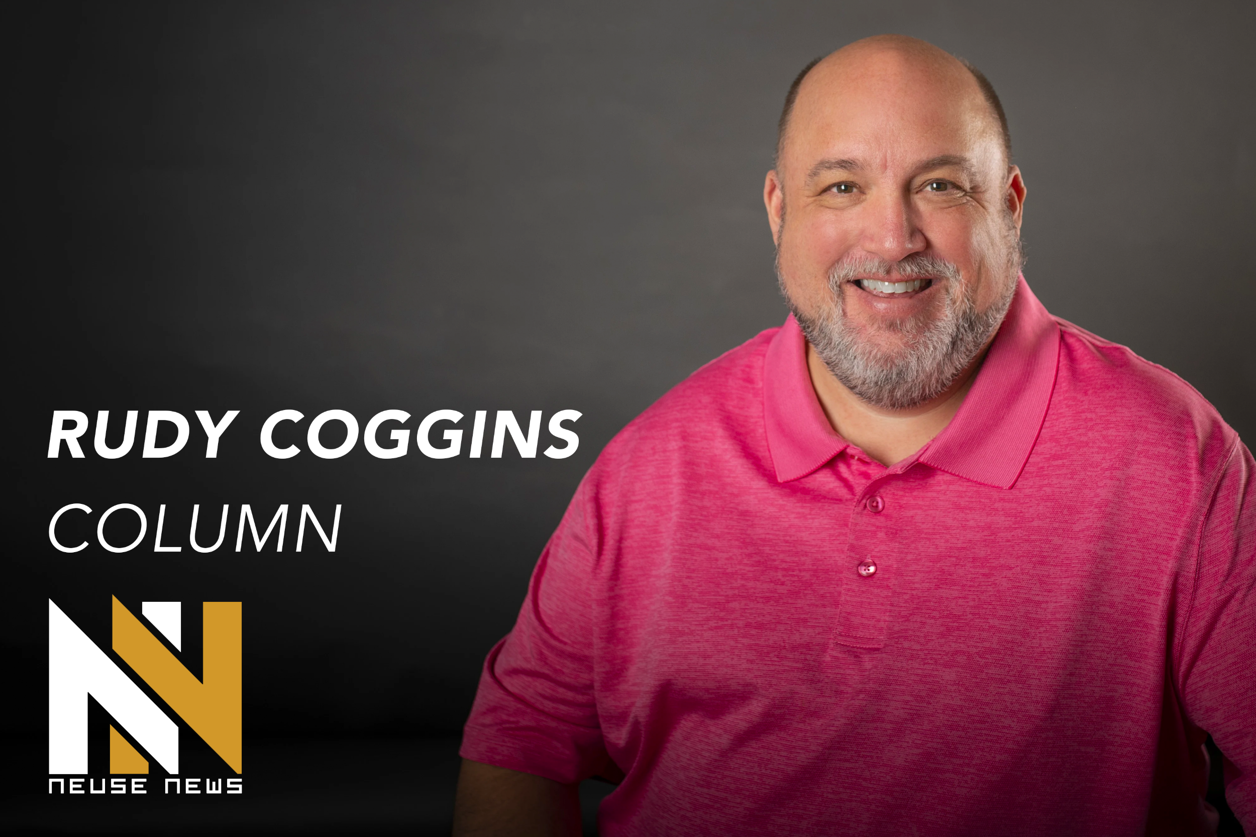 Rudy Coggins: Proud to become a member of the Neuse News team