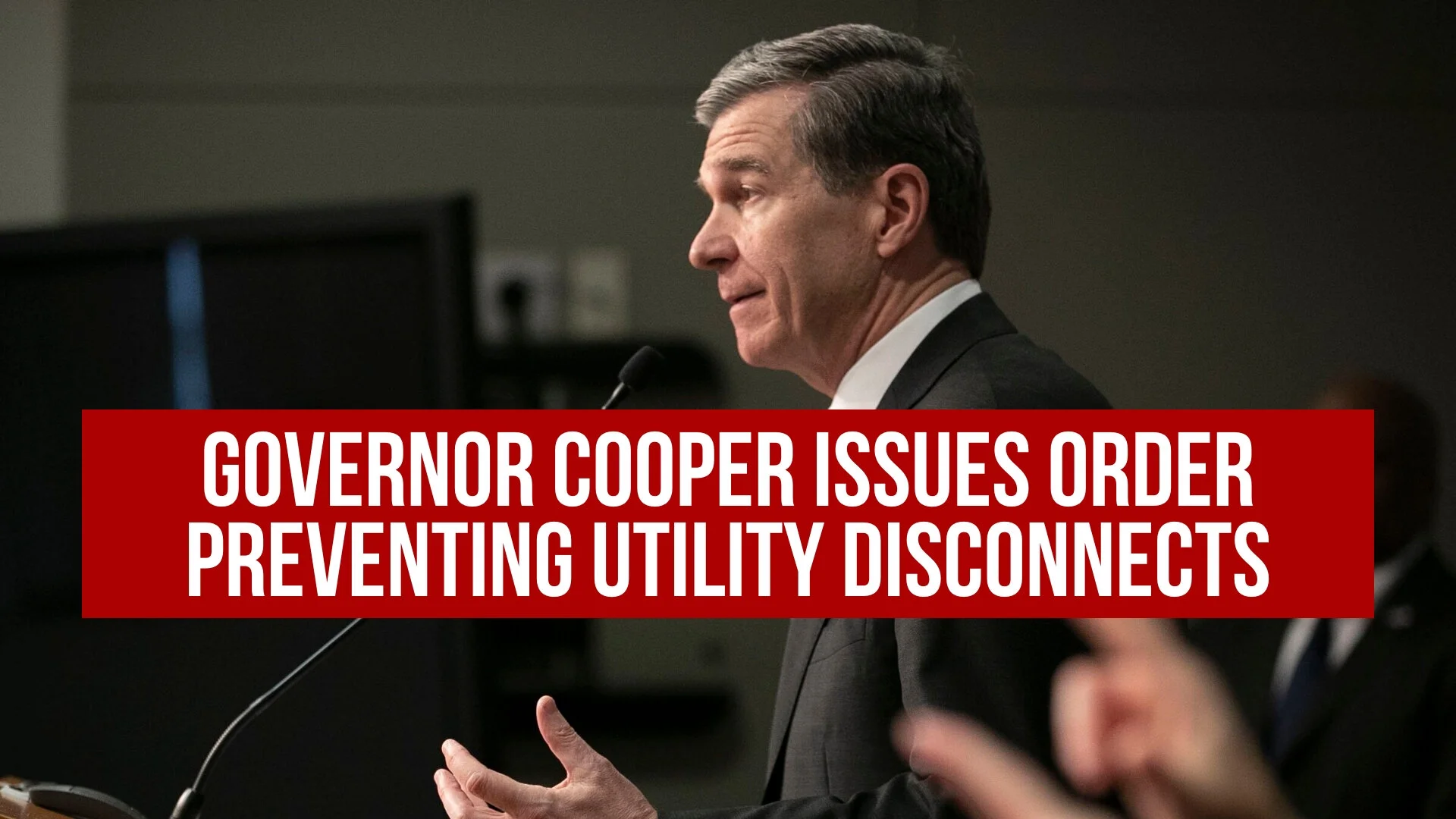 Governor Cooper issues Executive Order to prohibit utilities from shutting off service for non-payment
