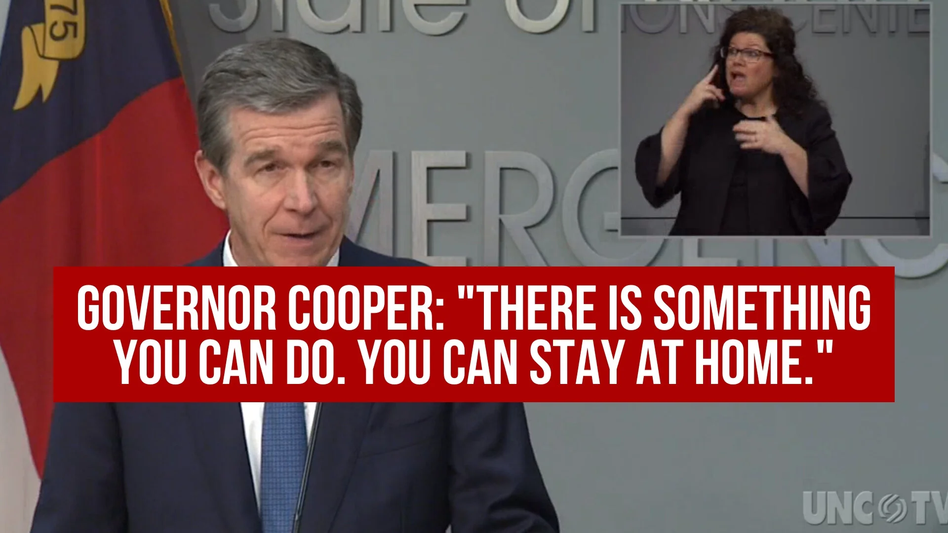 Governor Cooper: "There IS something you can do. You can stay at home."