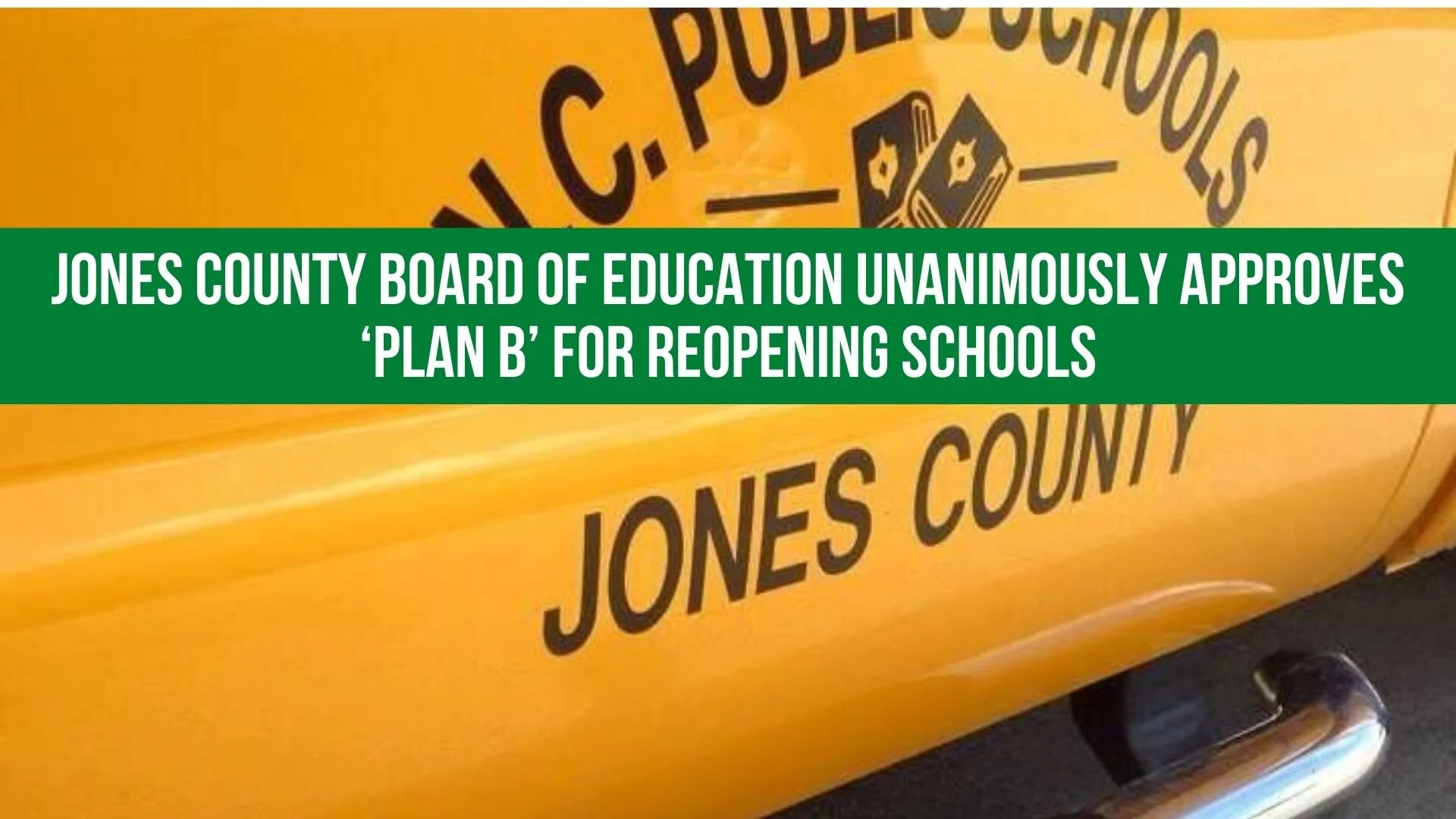 Jones County Board of Education unanimously approves ‘Plan B’ for reopening schools
