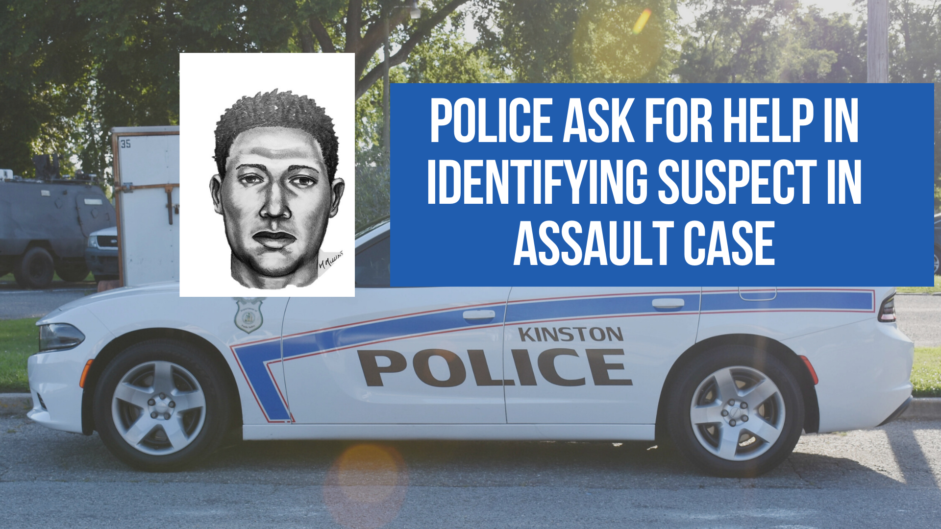 Police ask for help in identifying suspect in assault case — Neuse News