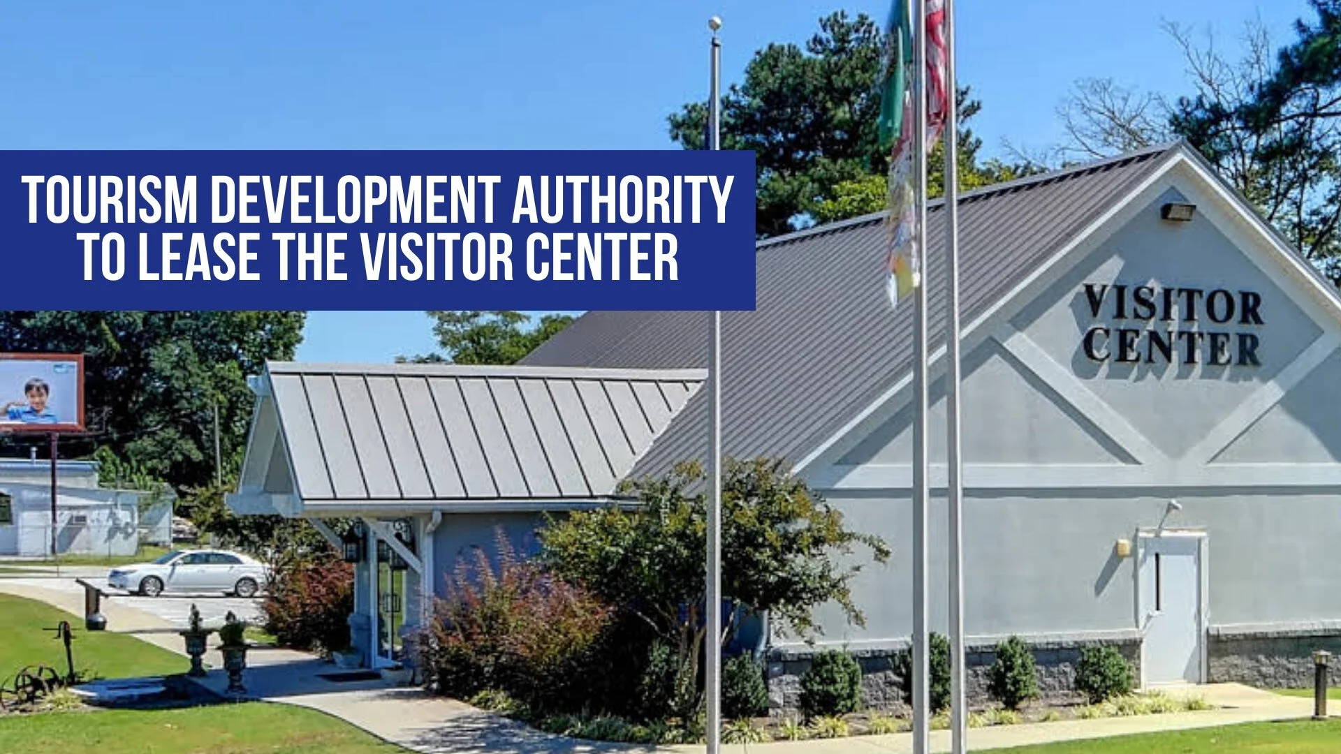 Tourism Development Authority to lease the Visitor Center