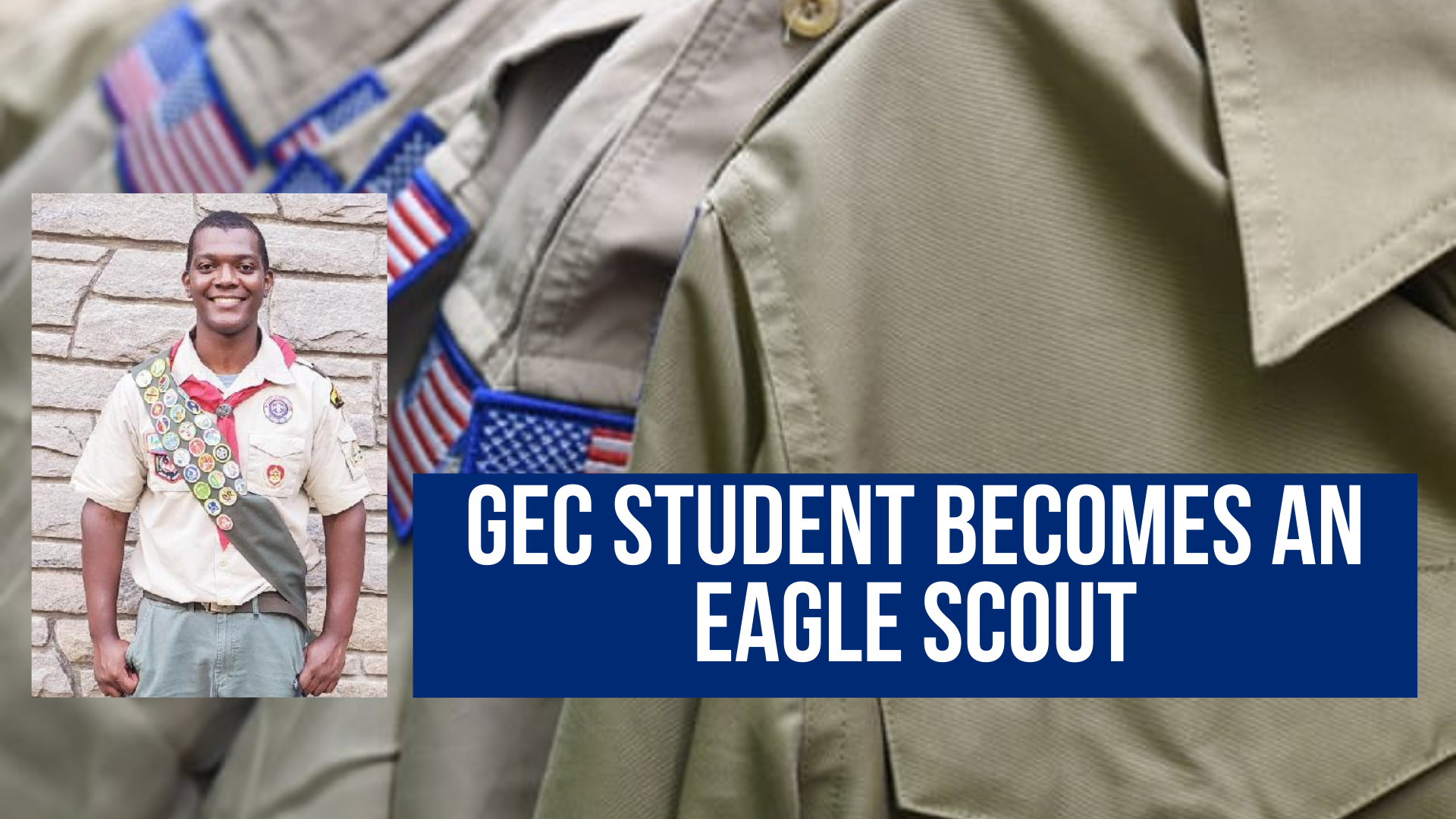 GEC student becomes an Eagle Scout
