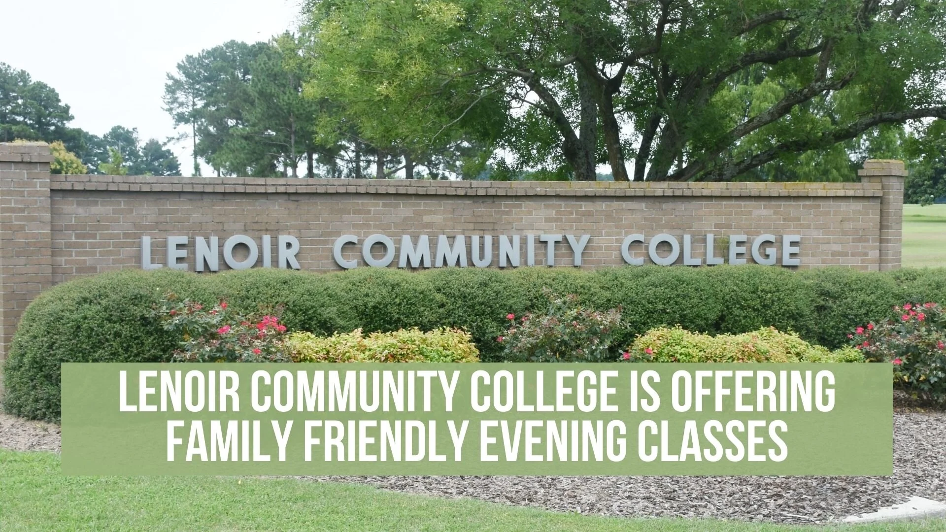 Lenoir Community College is offering family friendly evening classes