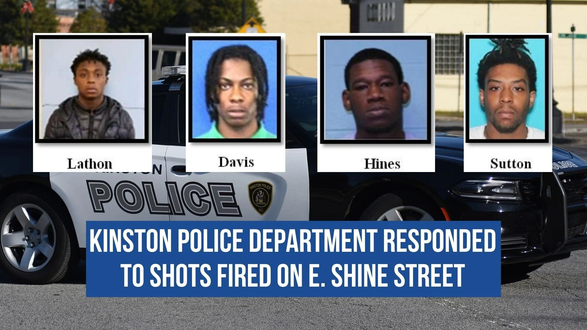 Kinston Police Department responded to shots fired on E. Shine Street ...