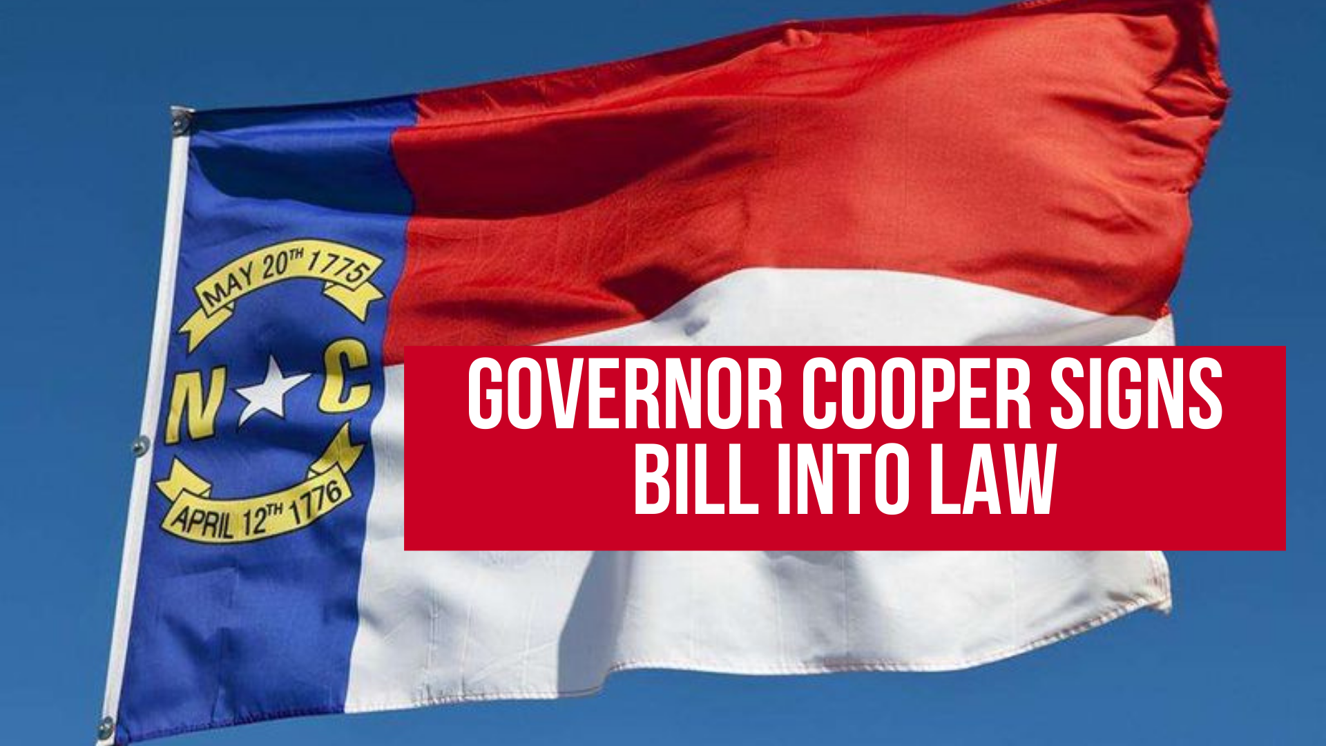 Governor Cooper signs bill into law — Neuse News