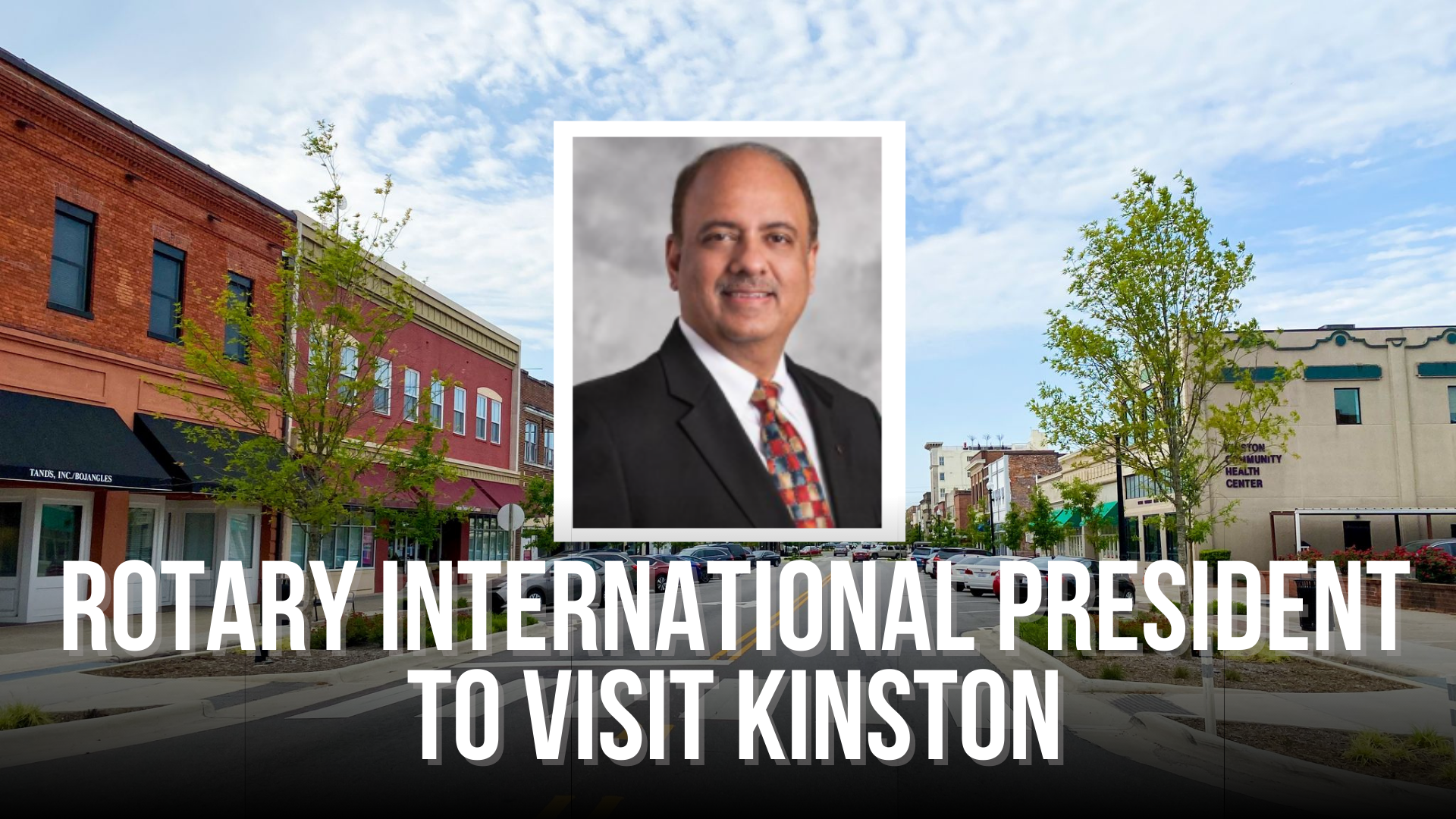 Rotary International president to visit Kinston