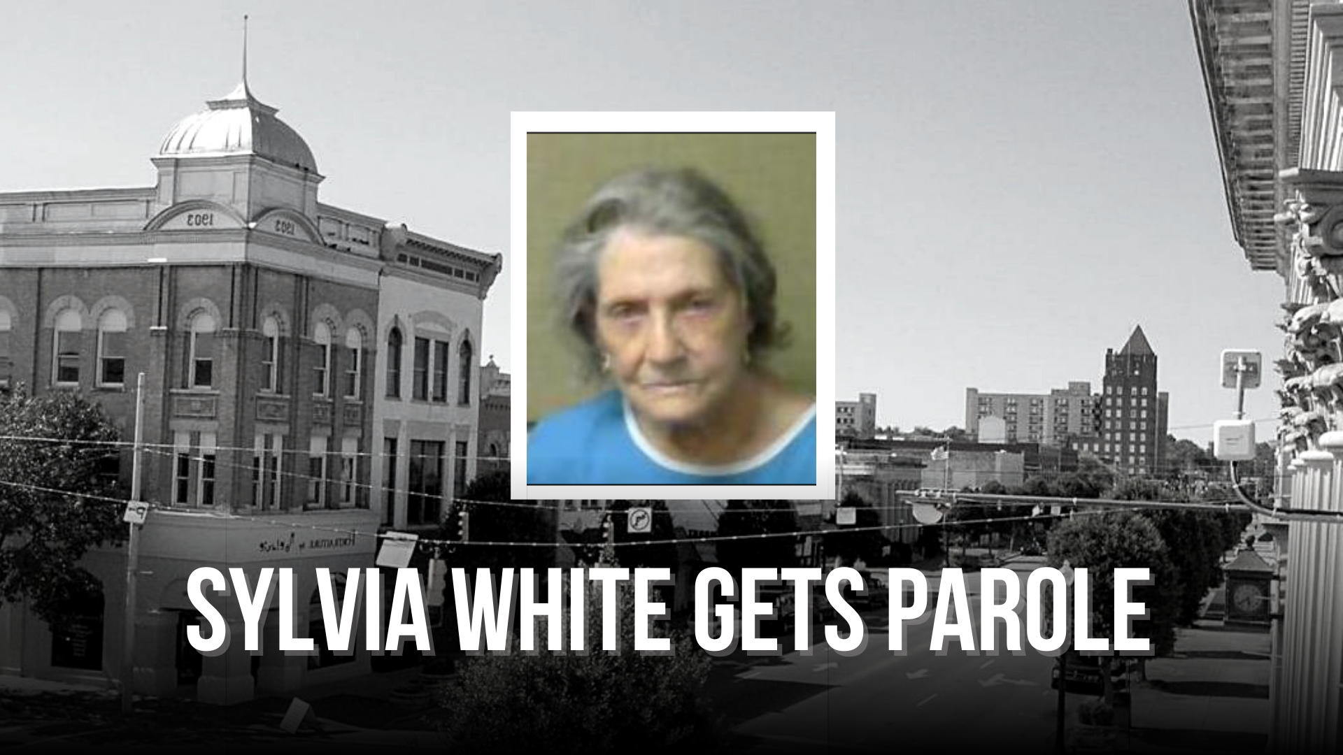 Sylvia White gets parole 