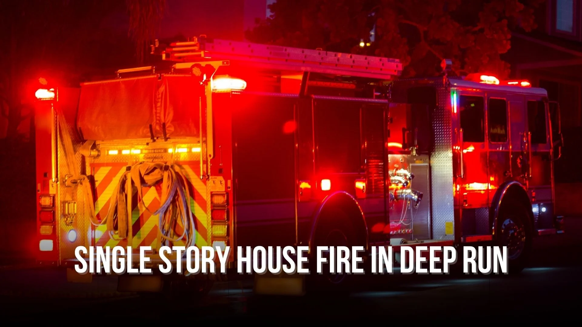 Single story house fire in Deep Run