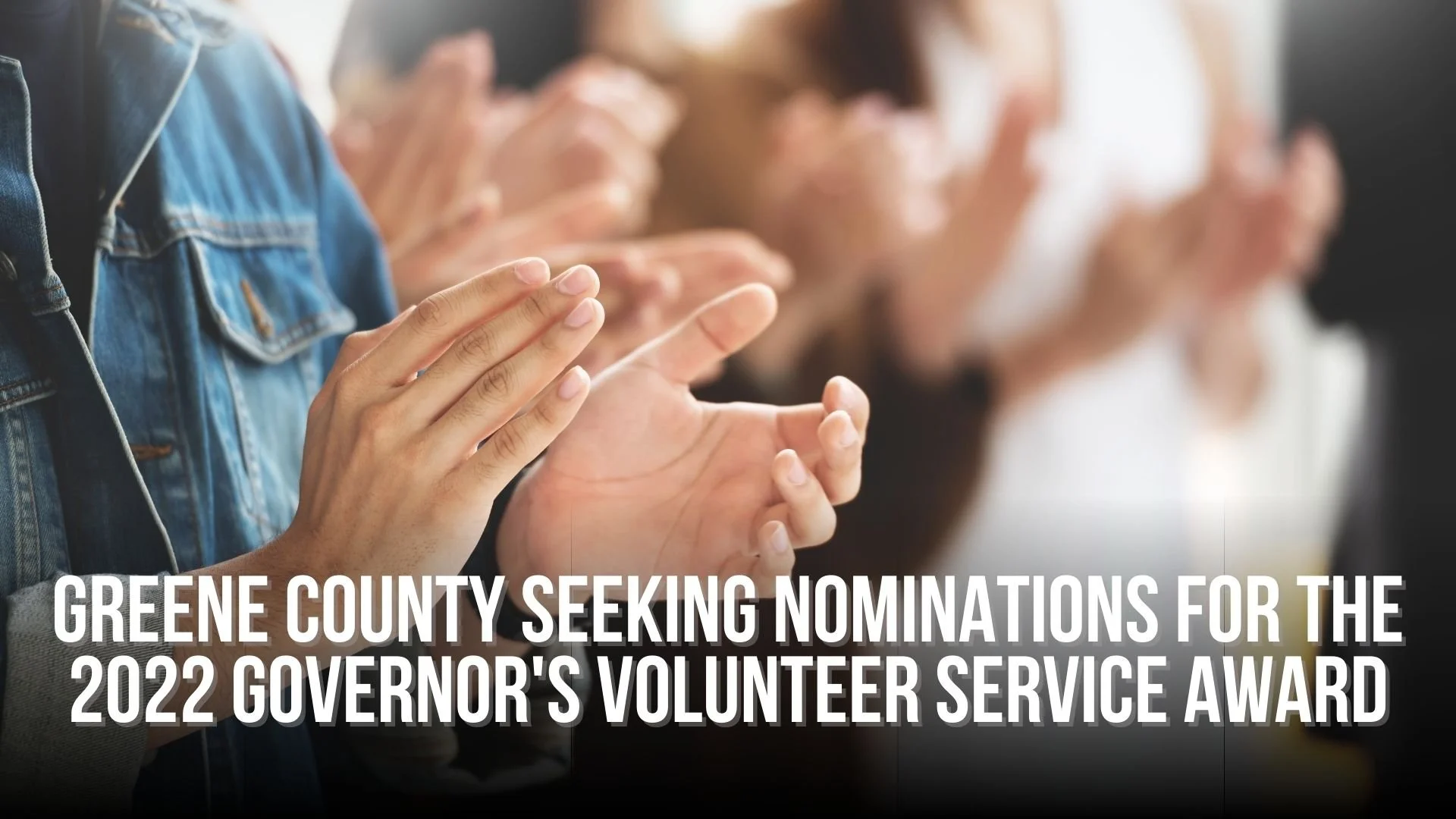 Greene County seeking nominations for the 2022 Governor's Volunteer Service Award