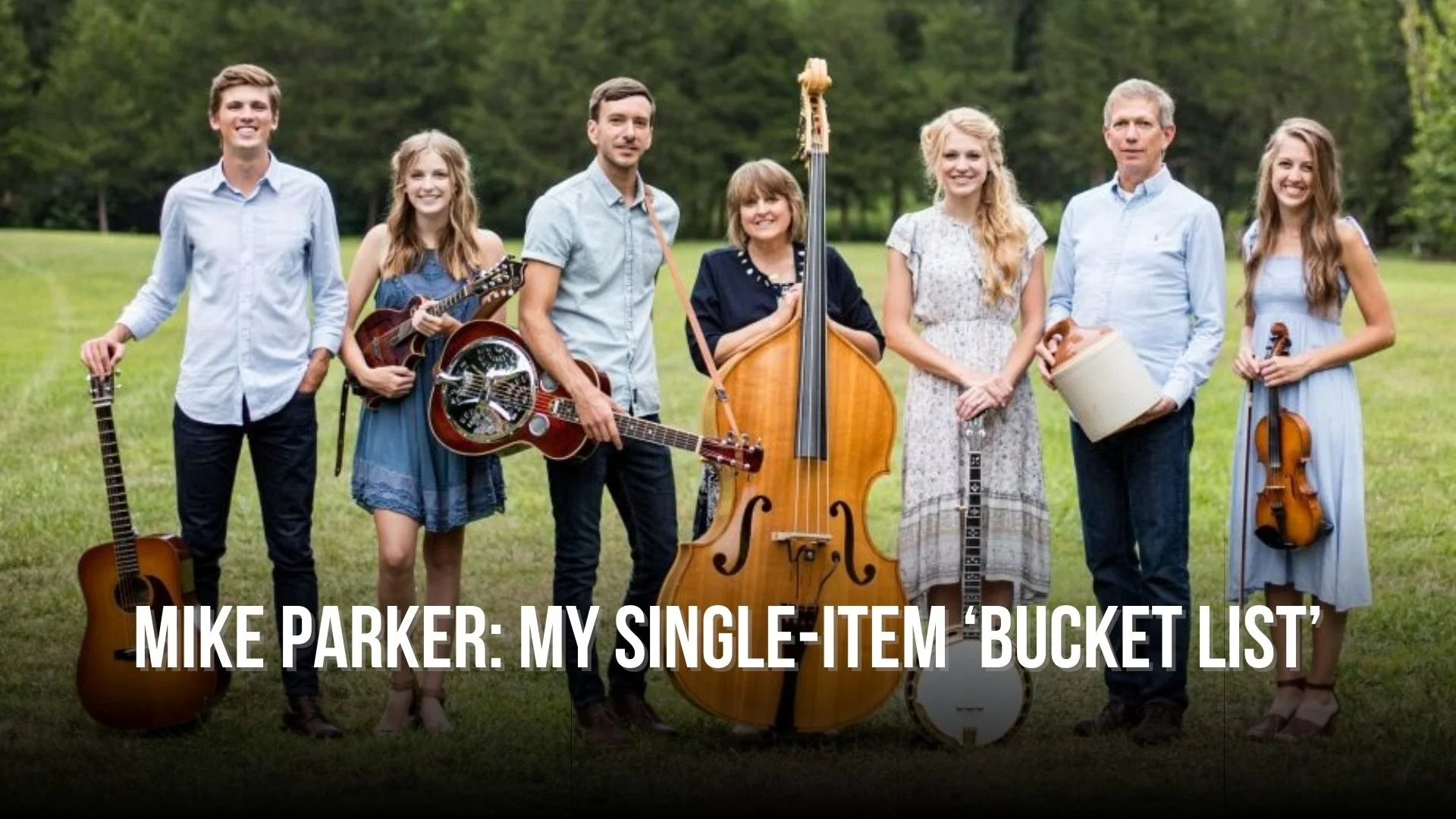 Mike Parker: My single-item ‘bucket list’