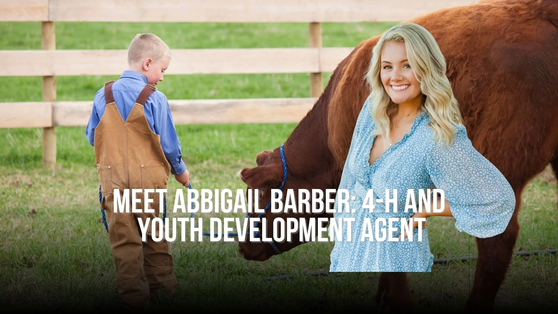 Meet Abbigail Barber: 4-H and Youth Development Agent