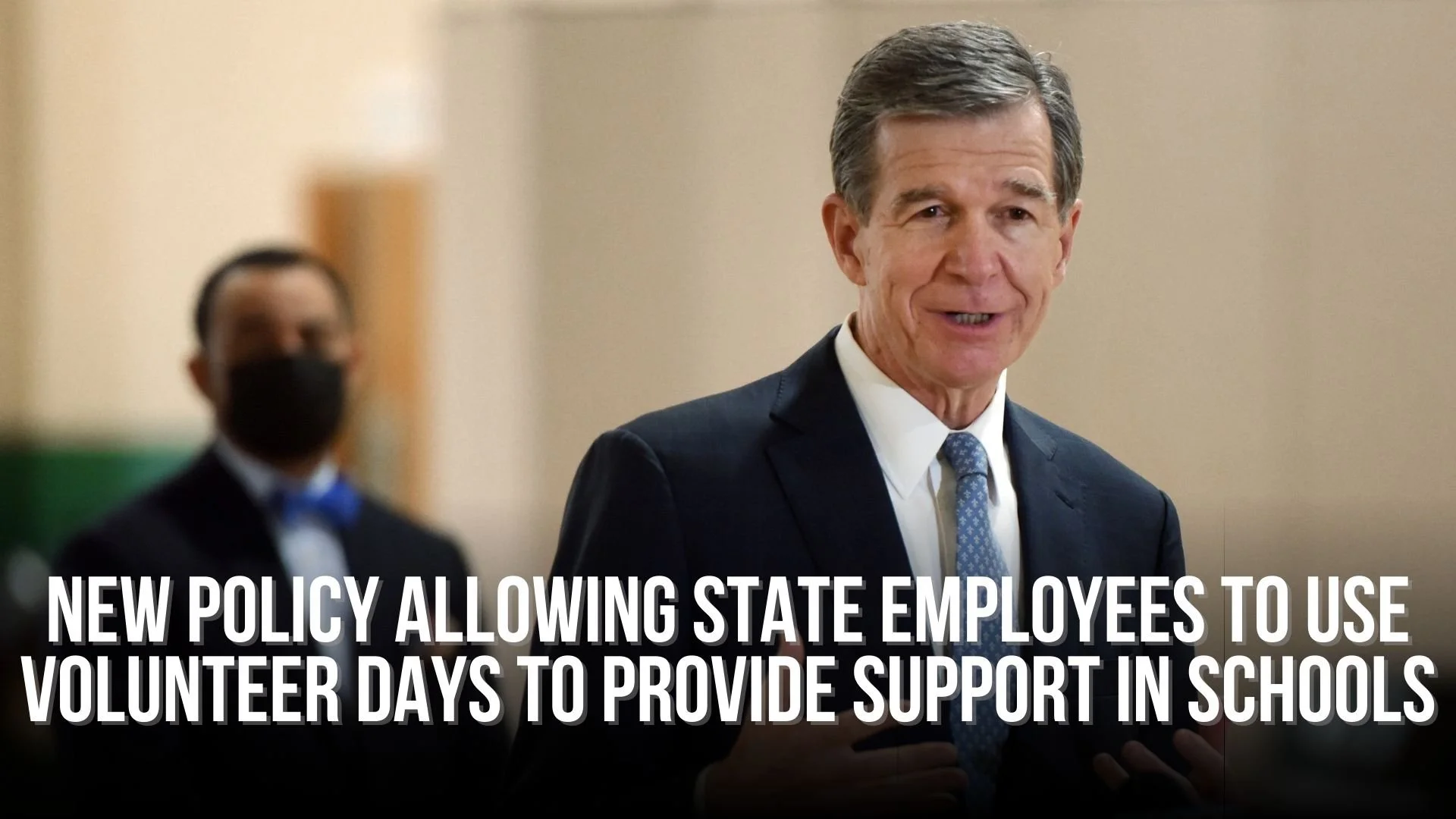 Governor Cooper announces policy allowing state employees to use volunteer days to provide support in schools