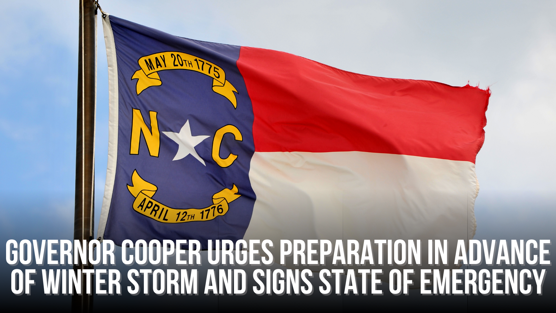 Governor Cooper urges preparation in advance of winter storm and signs state of emergency