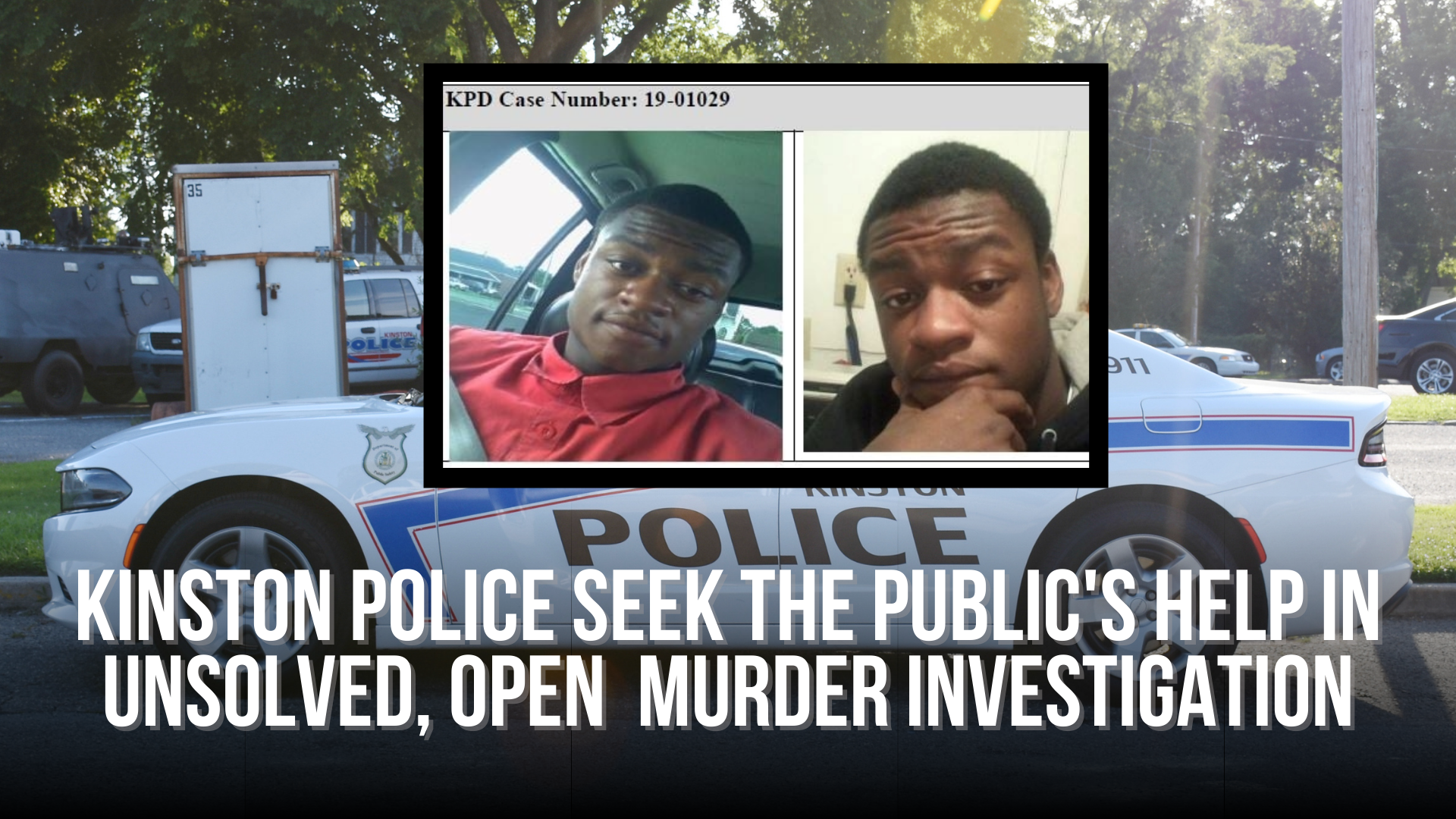 Kinston Police seek the public's help in unsolved, open murder ...
