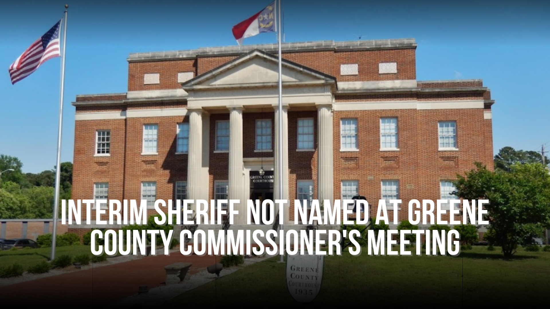 Interim sheriff not named at Greene County Commissioners meeting