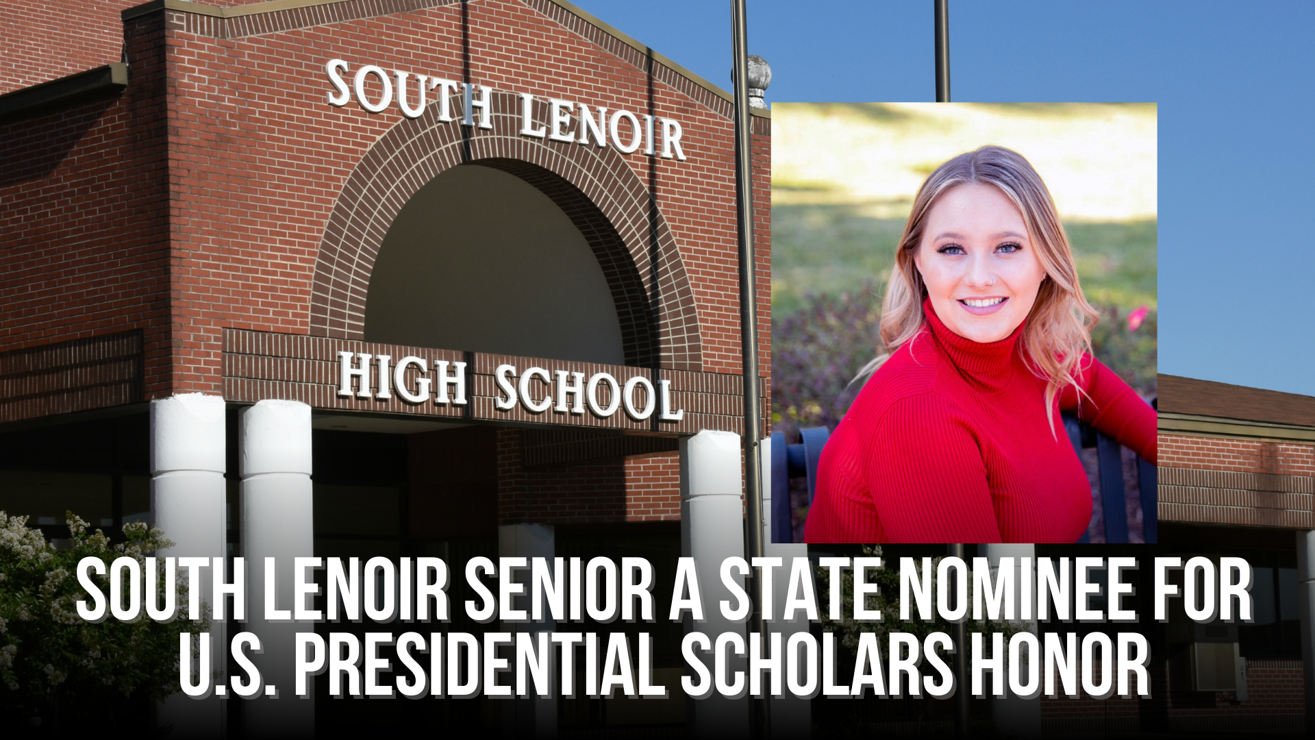 South Lenoir senior a state nominee for U.S. Presidential Scholars honor