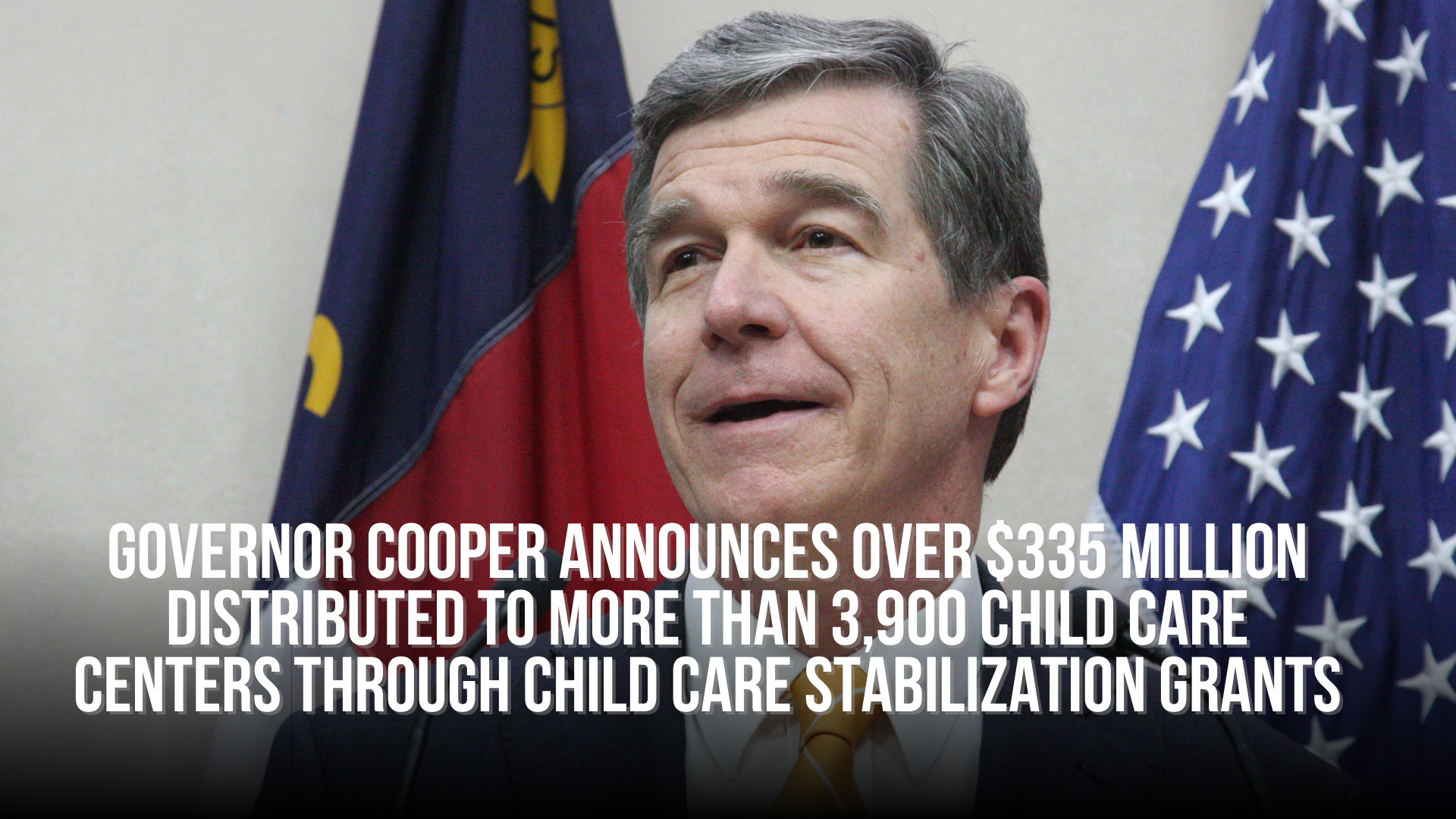 Governor Cooper announces over $335 million distributed to more than 3,900 child care centers through child care sabilization grants