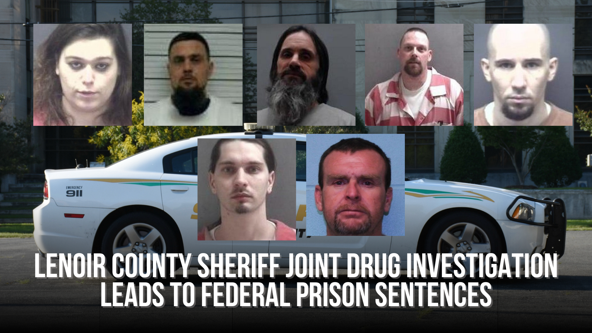 Lenoir County Sheriff joint drug investigation leads to federal prison sentences