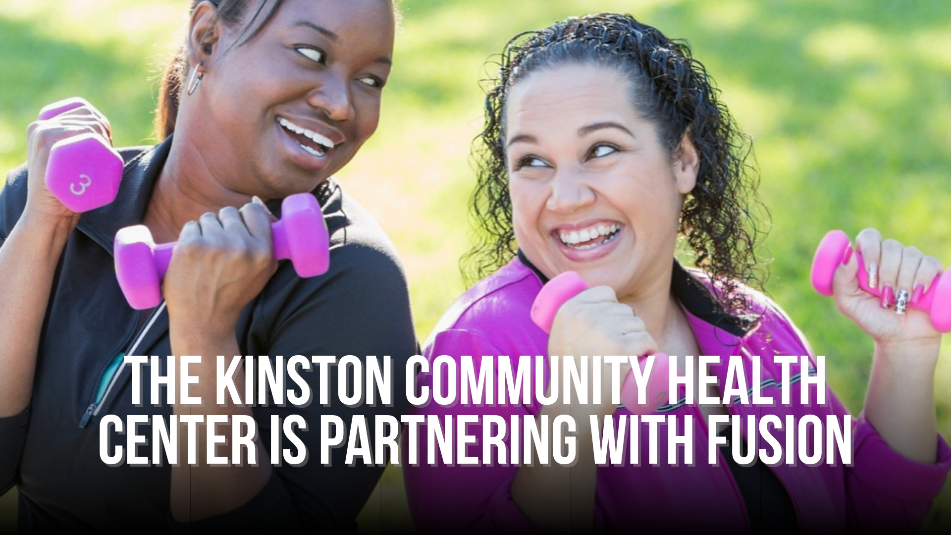 Kinston Community Health Center is partnering with Fusion