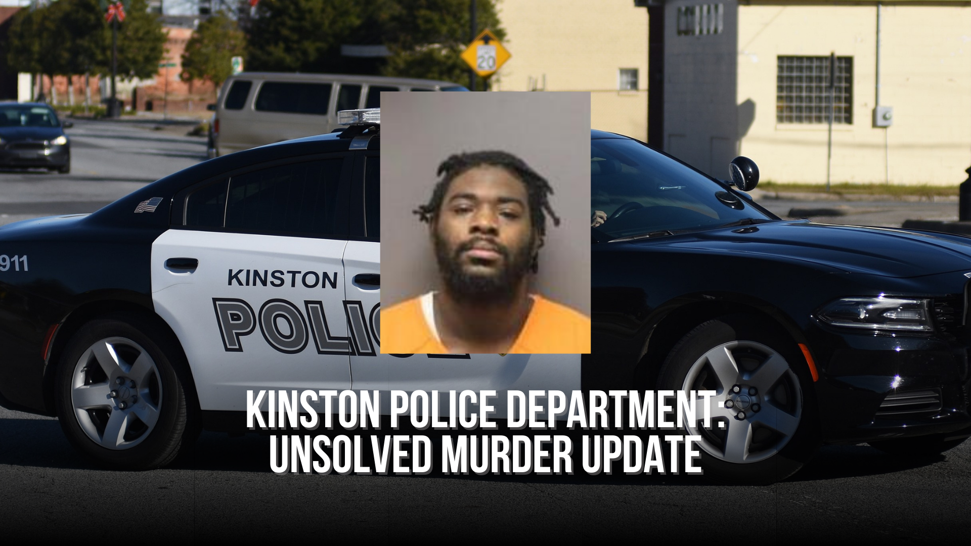 Kinston Police Department: Unsolved Murder Update