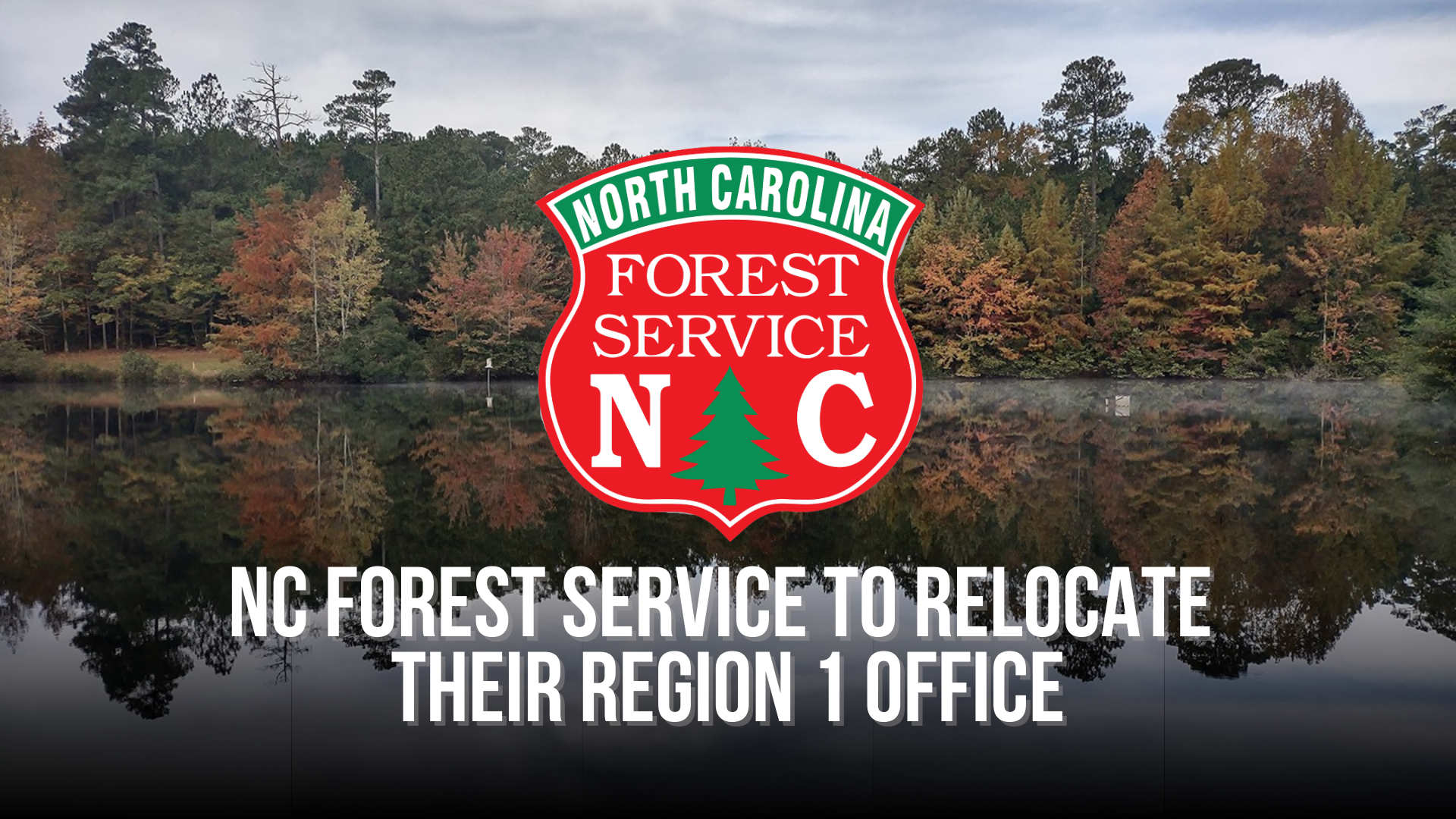 NC Forest Service to relocate their Region 1 office