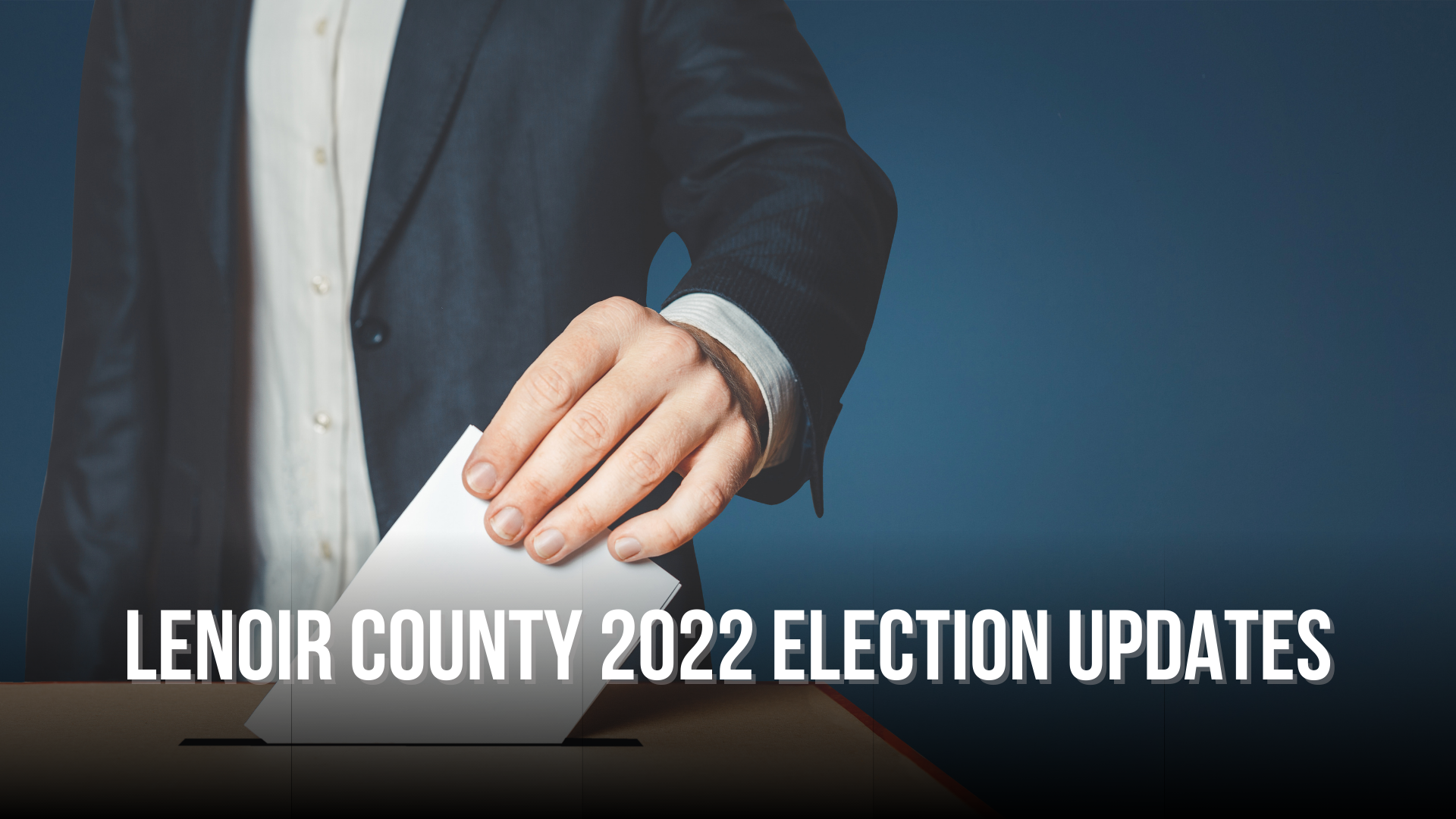 Lenoir County 2022 Election updates