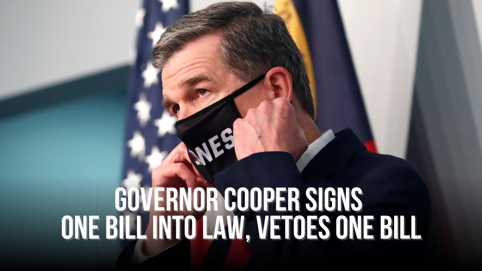 Governor Cooper Signs One Bill into Law, Vetoes One Bill
