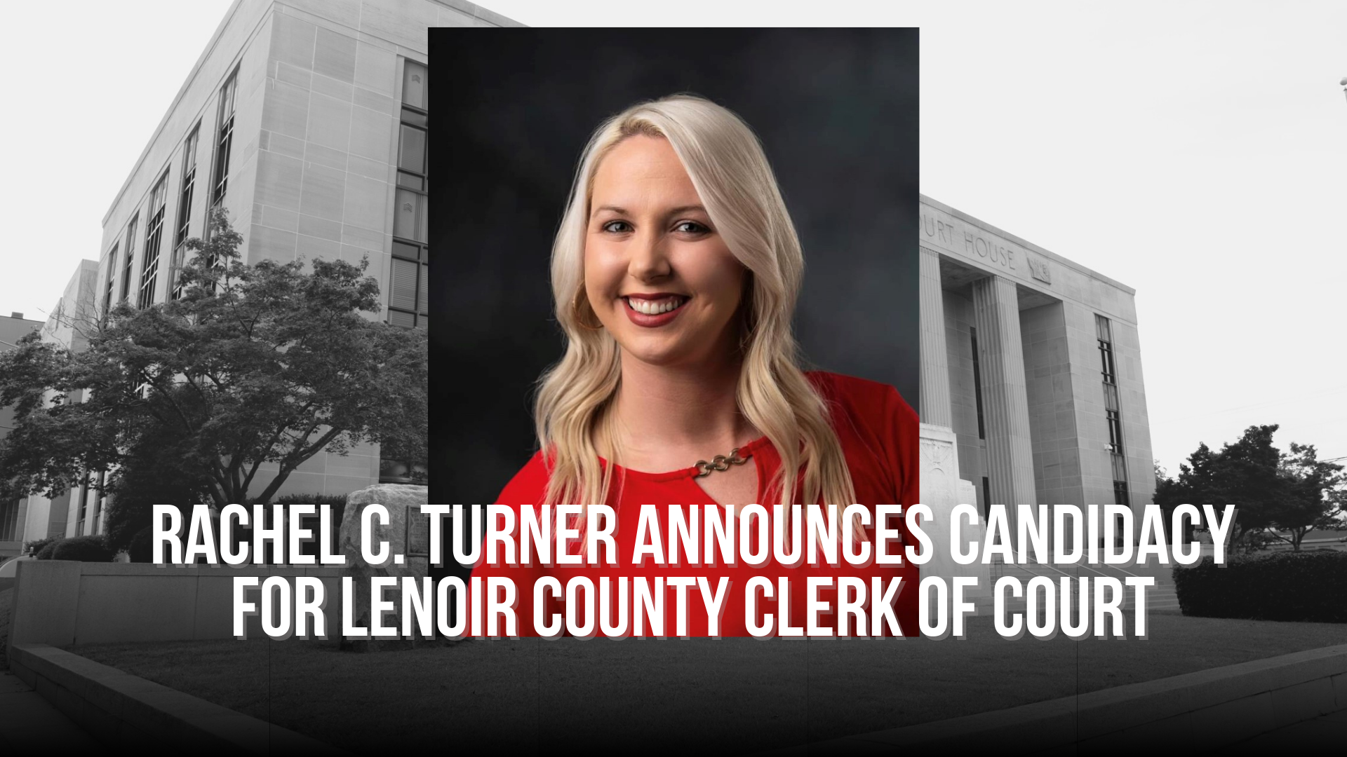 Rachel C. Turner announces candidacy for Lenoir County Clerk of Court