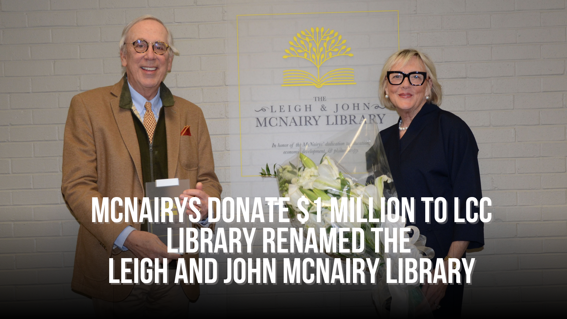 McNairys Donate $1 Million to LCC - Library renamed the Leigh and John McNairy Library