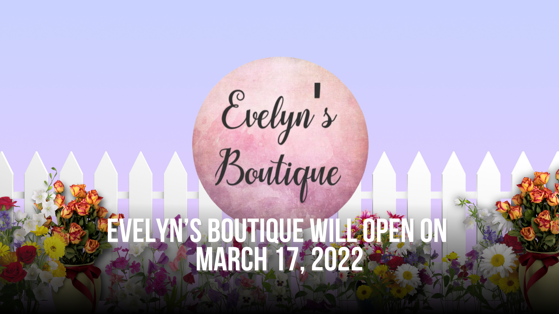Evelyn’s Boutique will open on March 17, 2022