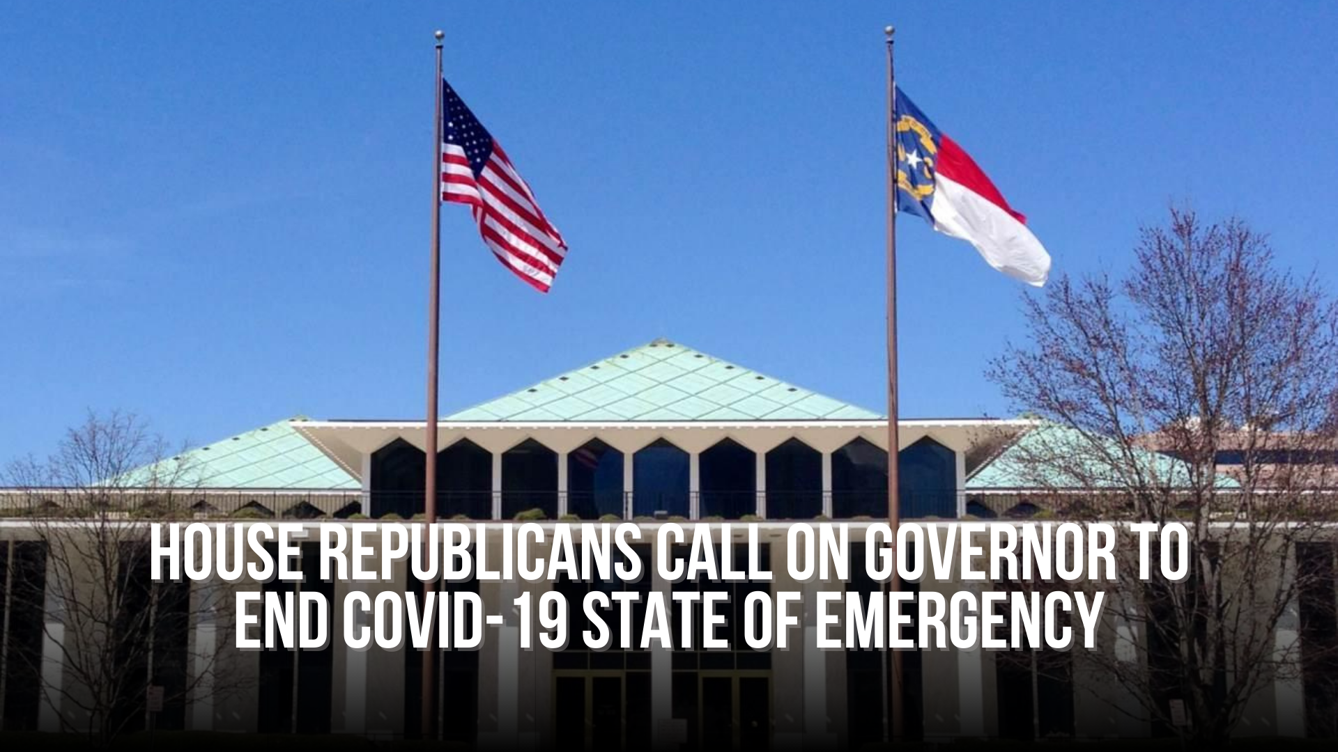 House Republicans Call on Governor to End COVID-19 State of Emergency