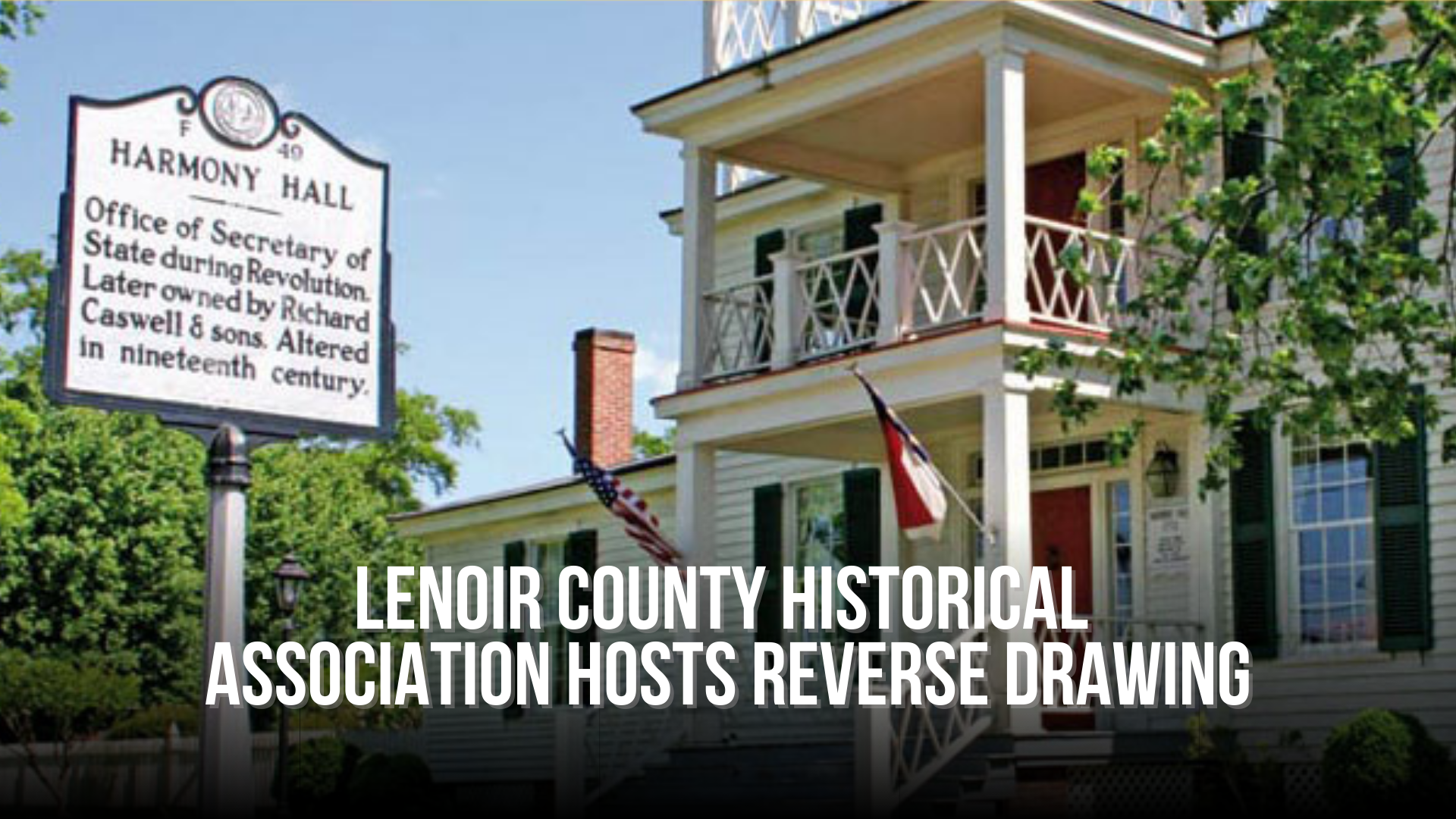 Lenoir County Historical  Association hosts reverse drawing