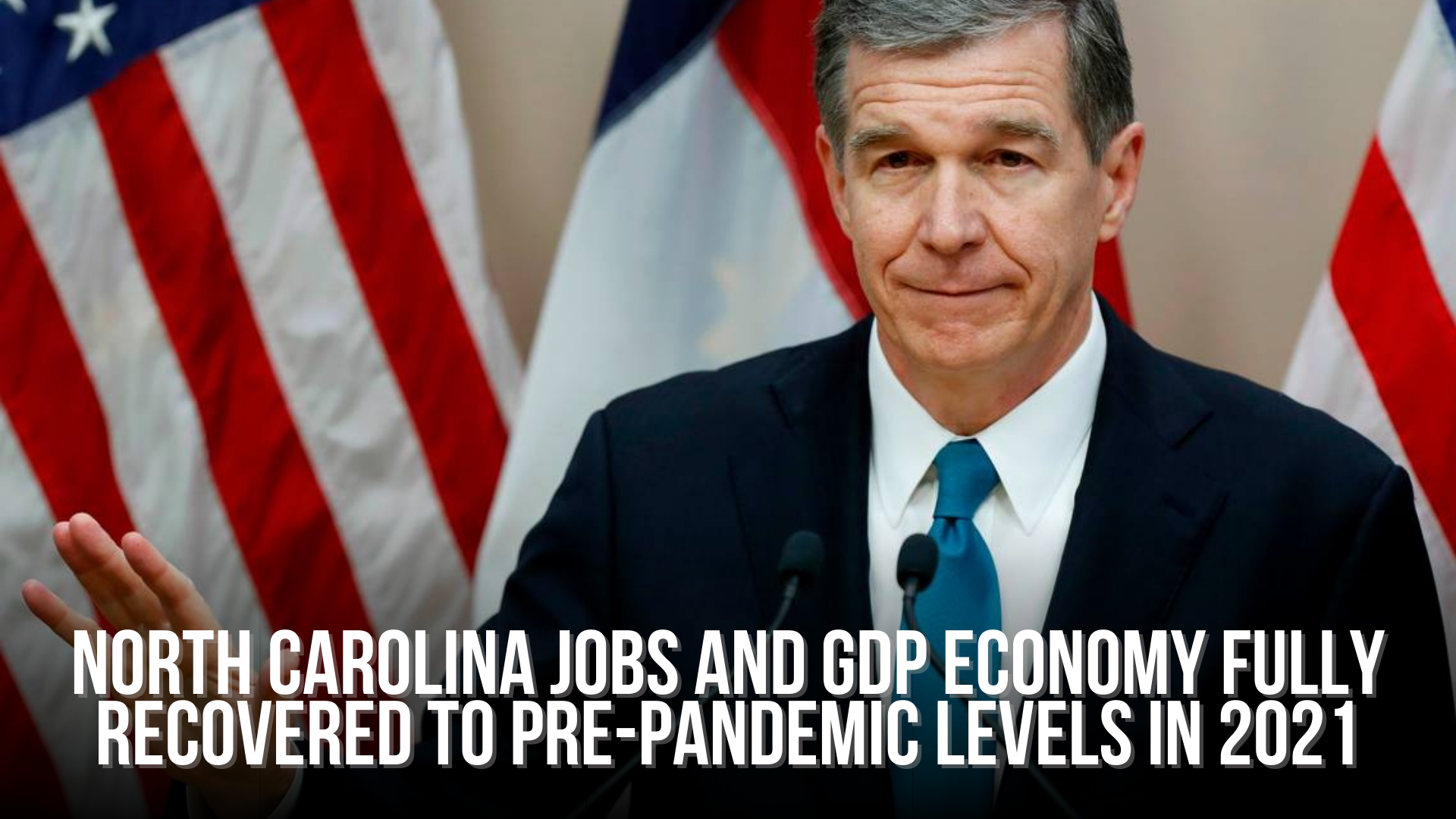 North Carolina jobs and GDP economy fully recovered to prepandemic
