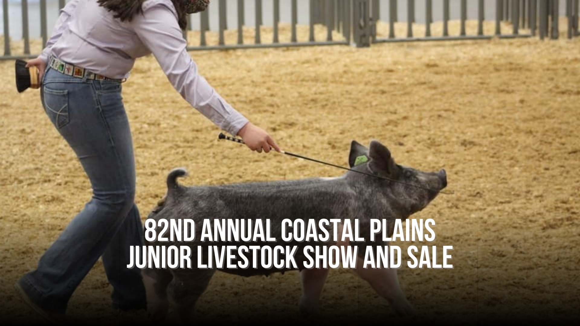 82nd Annual Coastal Plains Junior Livestock Show and Sale