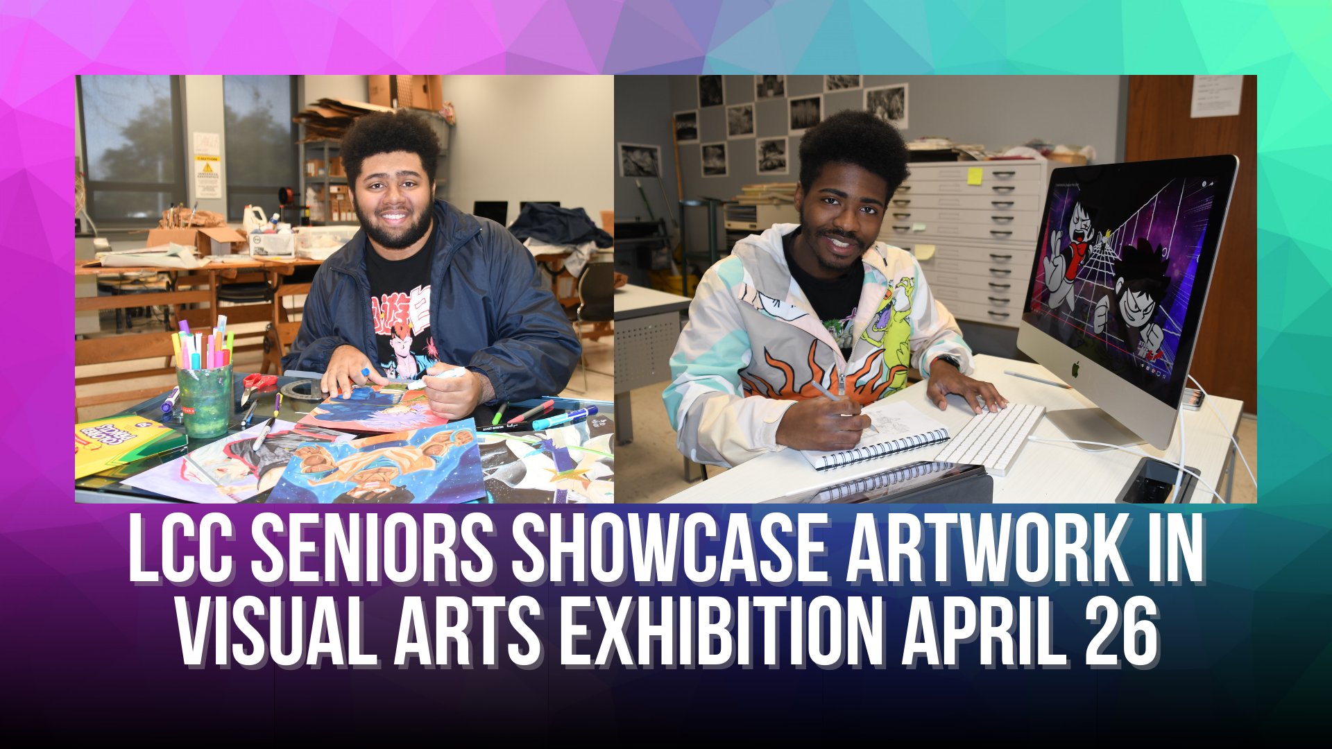 LCC Seniors Showcase Artwork in Visual Arts Exhibition April 26
