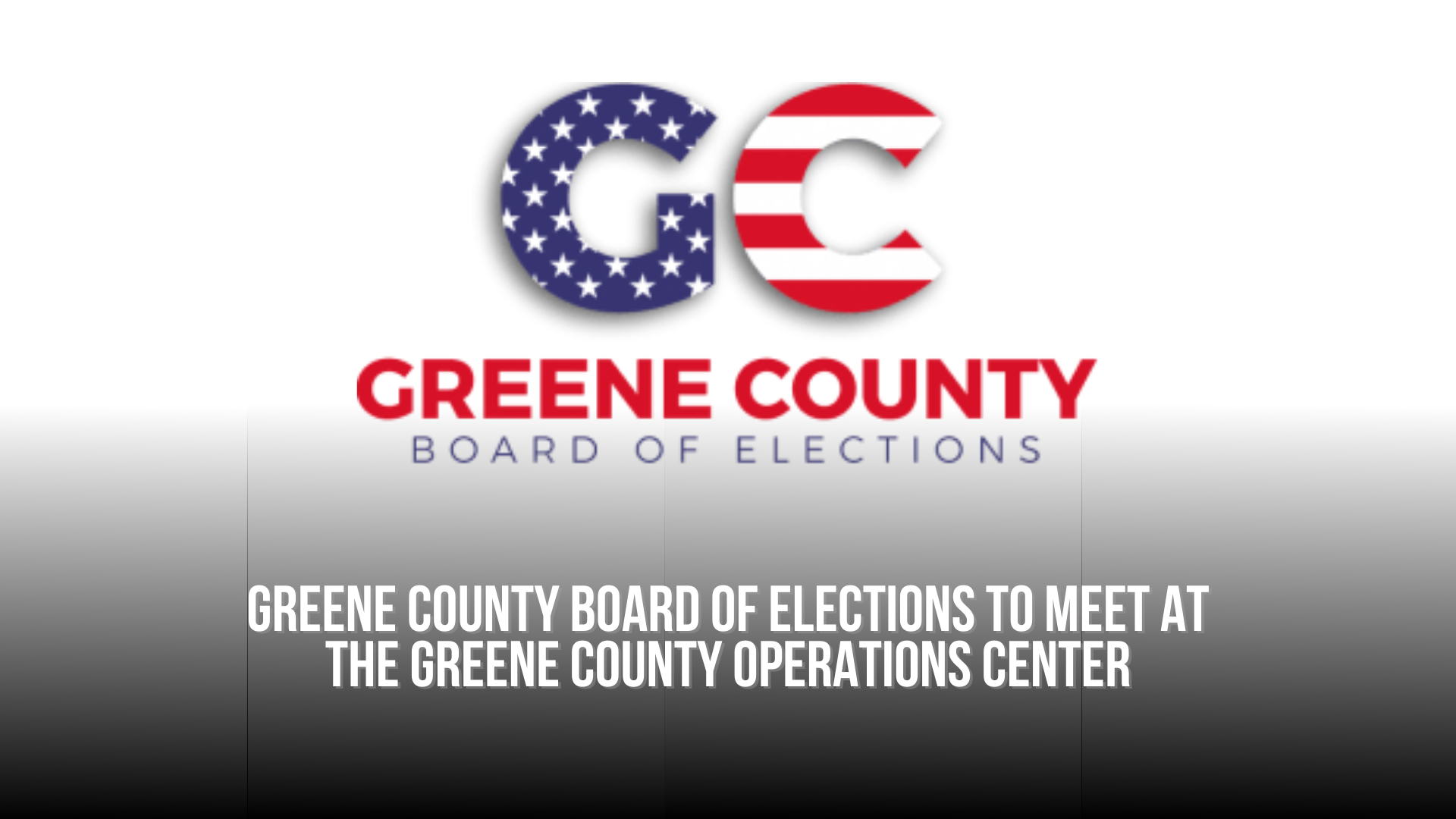 Greene County Board of Elections to meet at the Greene County Operations Center
