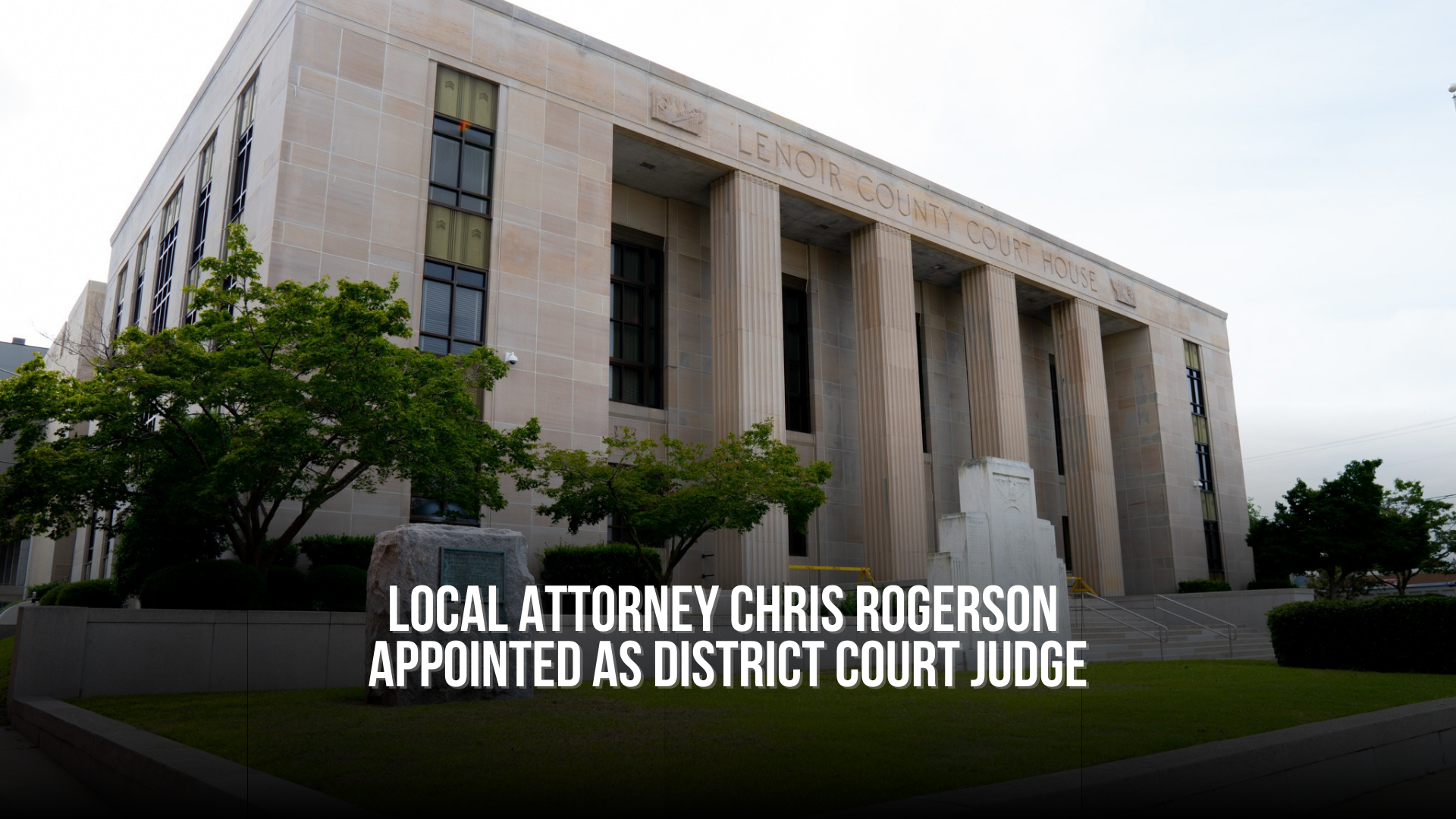 Local attorney Chris Rogerson appointed as District Court Judge