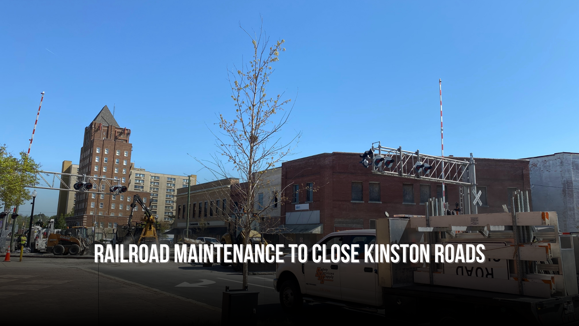Railroad Maintenance to Close Kinston Roads
