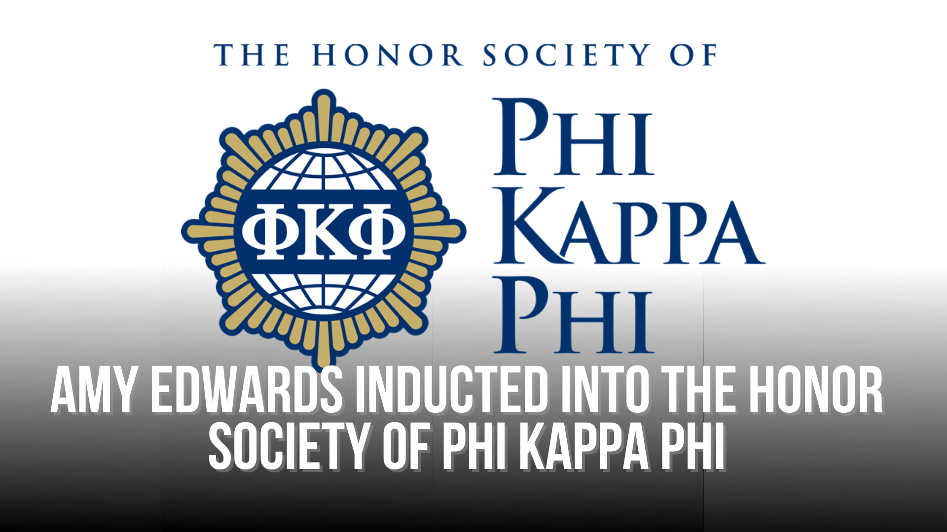 Amy Edwards Inducted into The Honor Society of Phi Kappa Phi