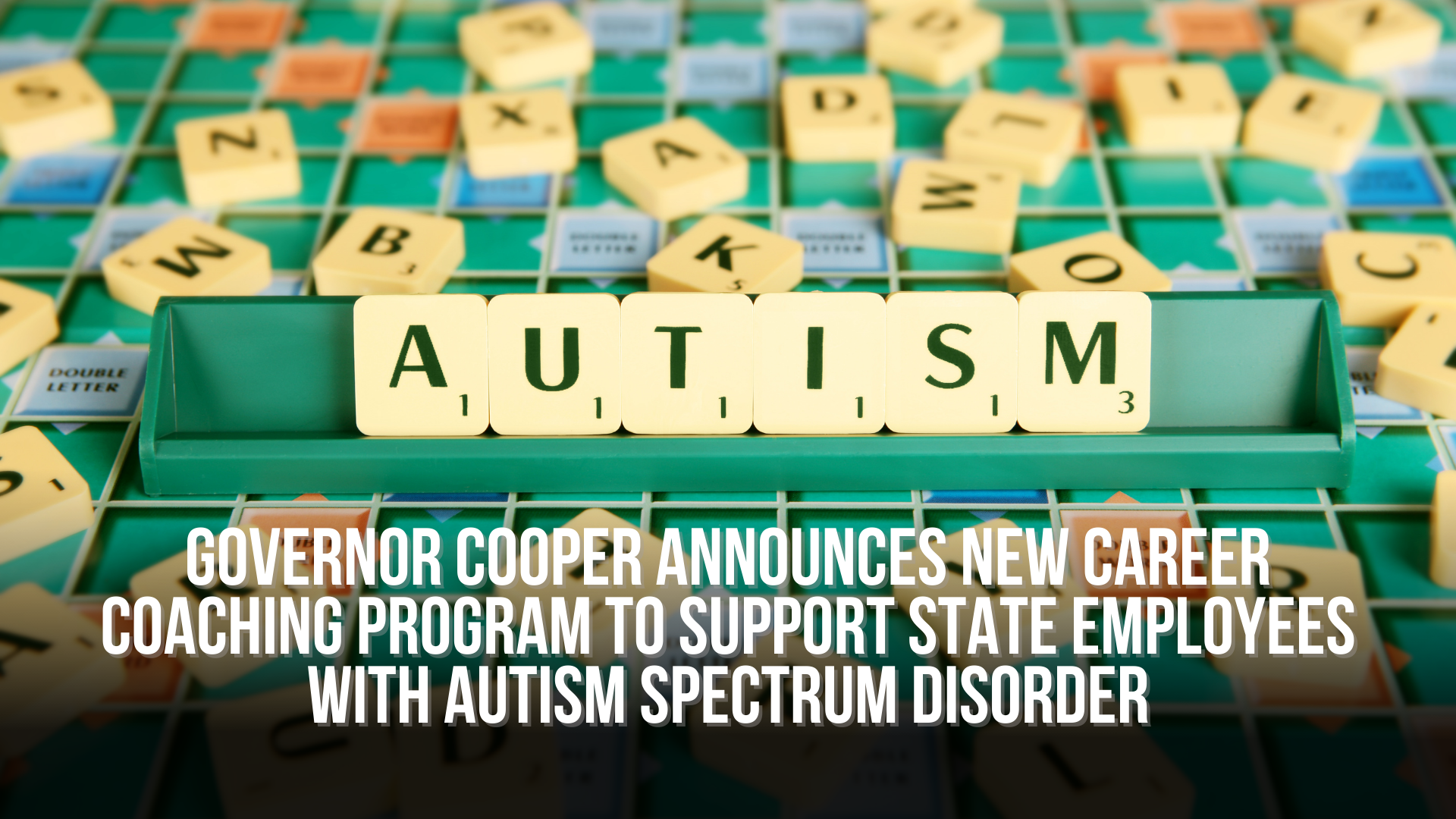Governor Cooper announces new Career Coaching Program to support state employees with Autism Spectrum Disorder