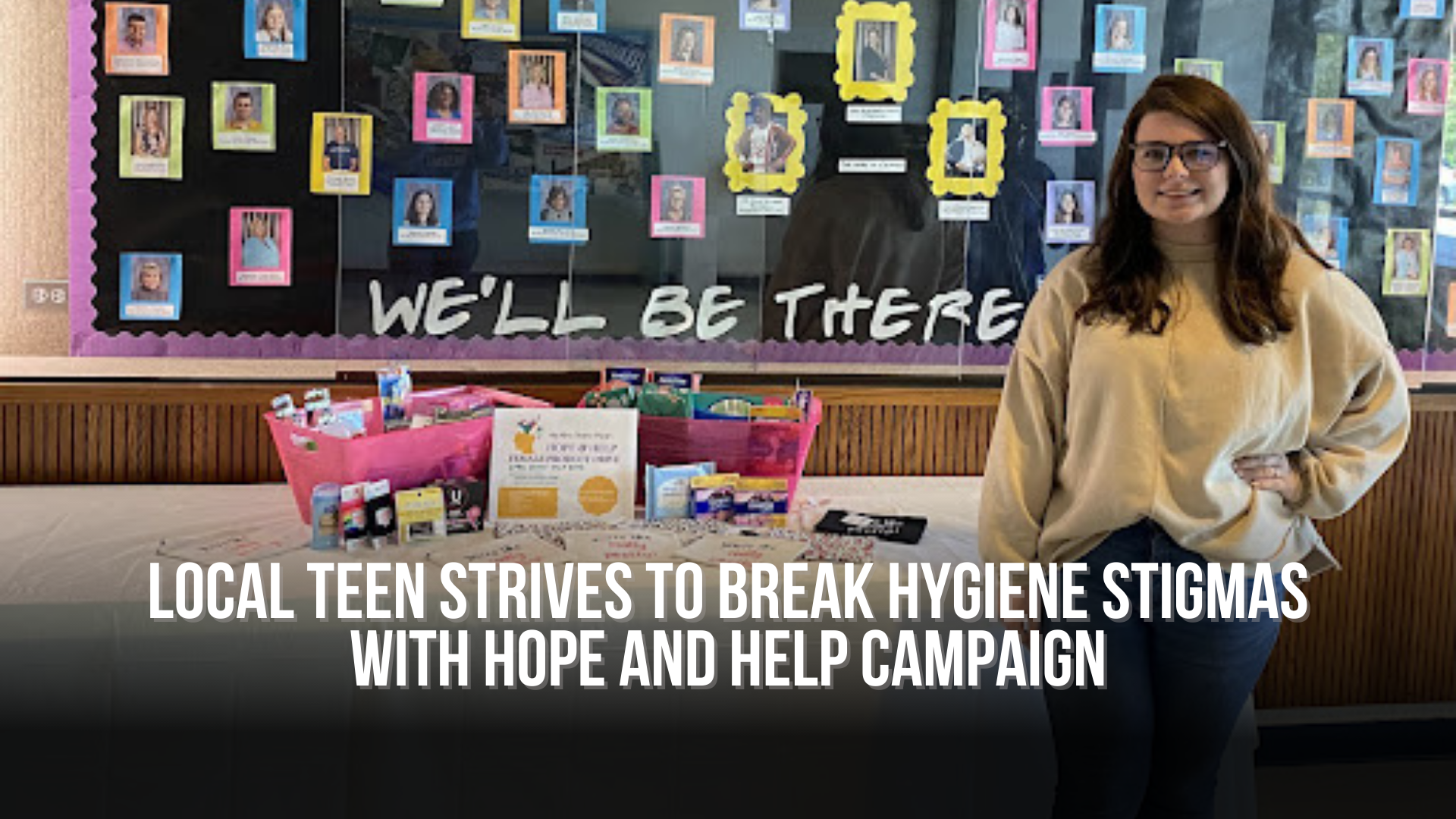 Local teen strives to break hygiene stigmas with Hope and Help campaign