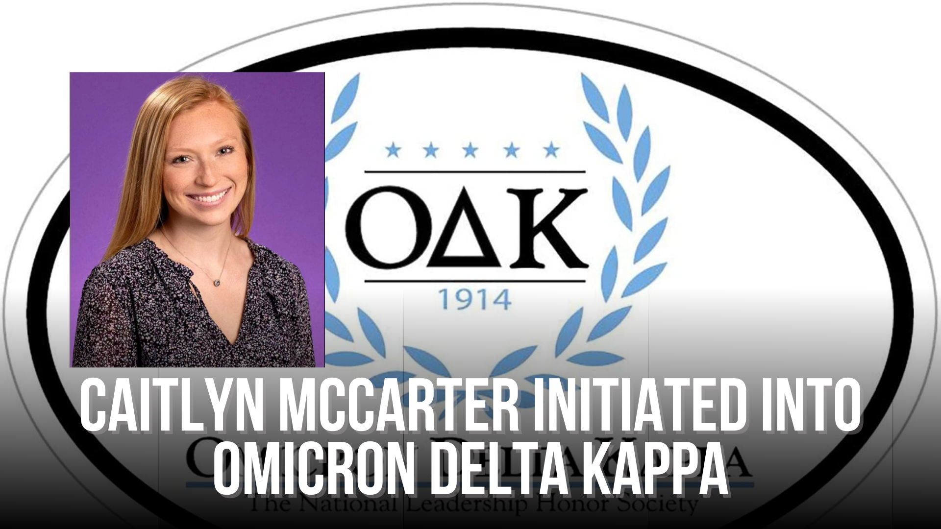 Caitlyn McCarter Initiated into Omicron Delta Kappa — Neuse News